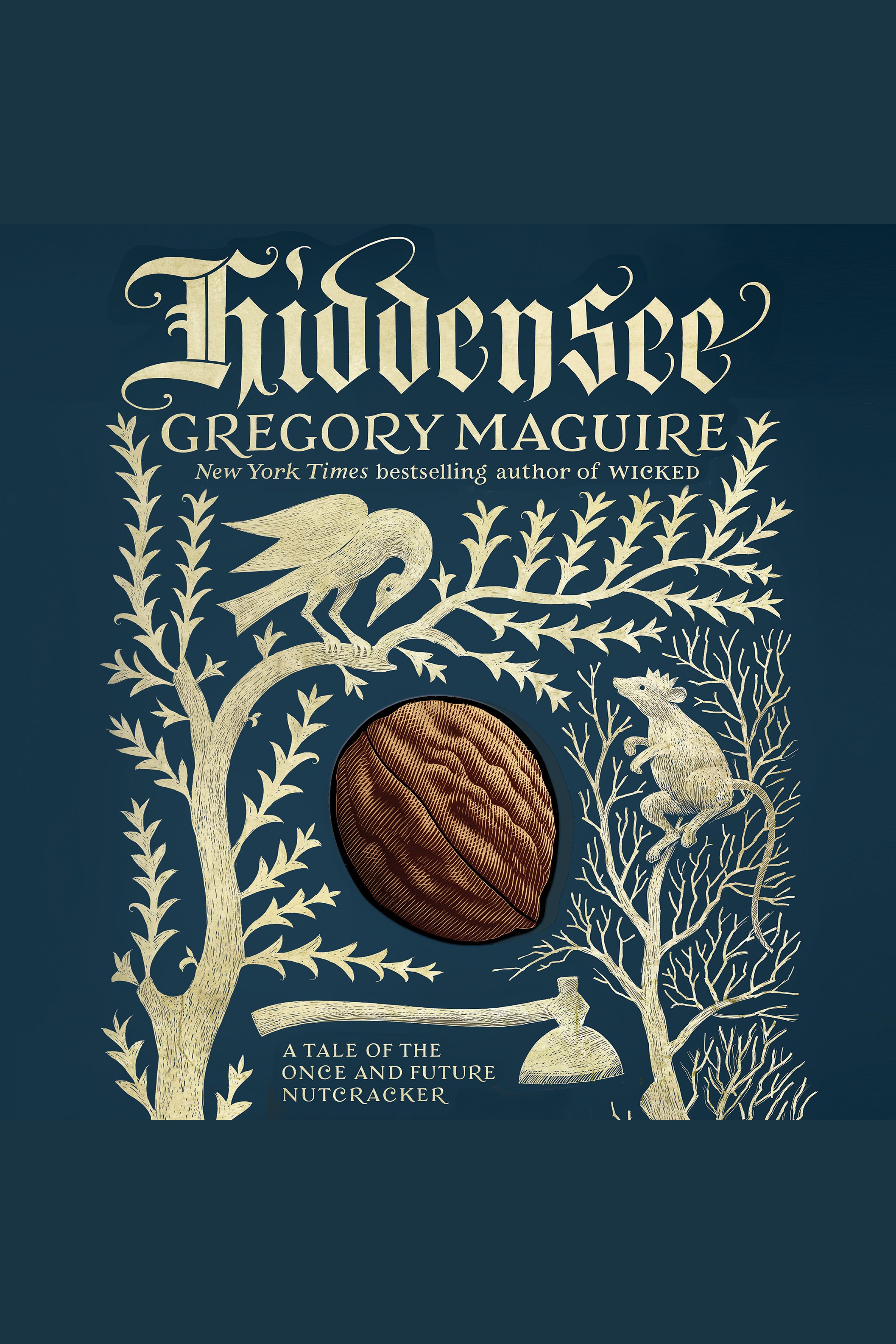 Cover image for Hiddensee [electronic resource] : A Tale of the Once and Future Nutcracker
