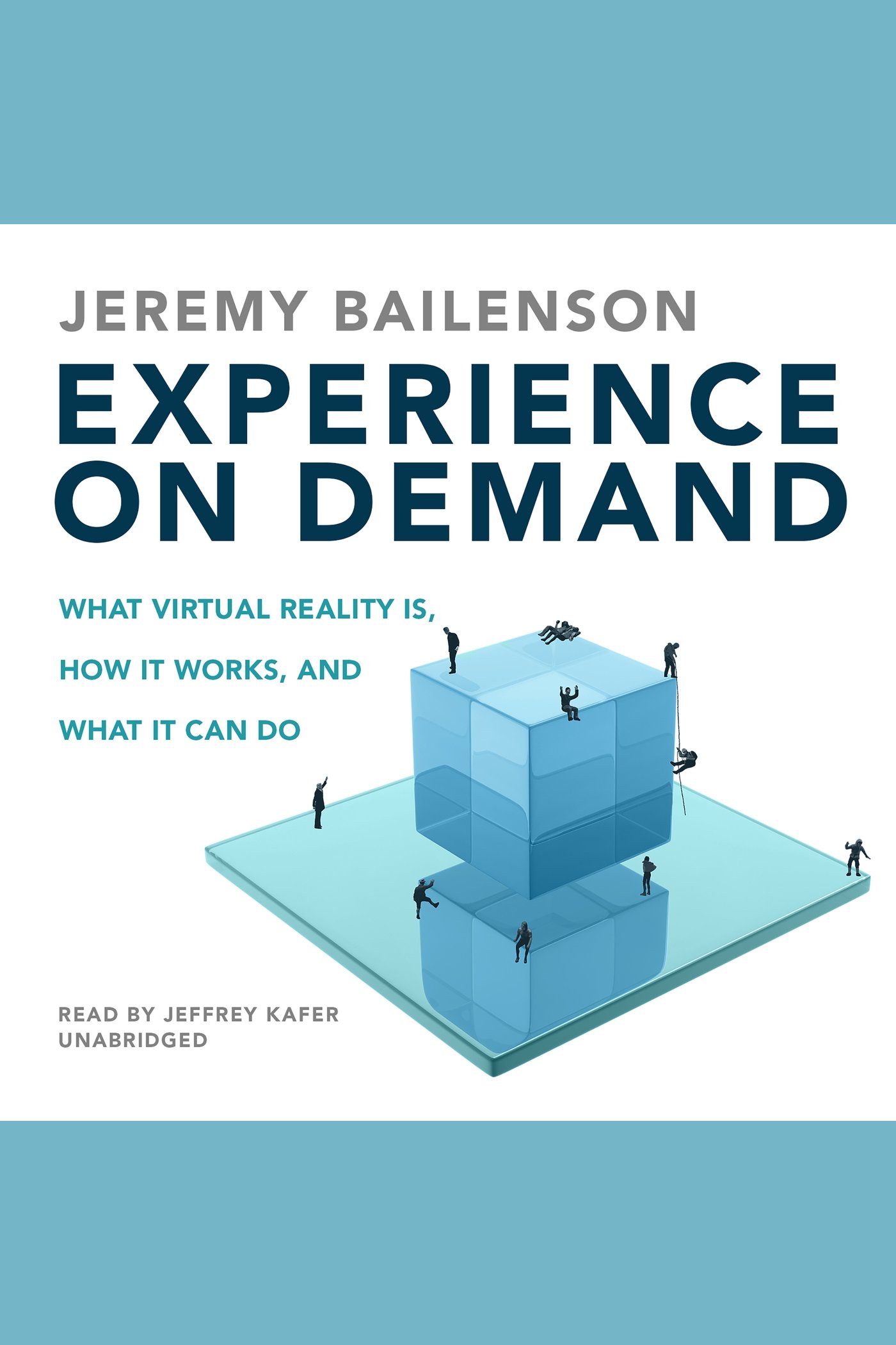 Experience on Demand What Virtual Reality Is, How It Works, and What It Can Do cover image