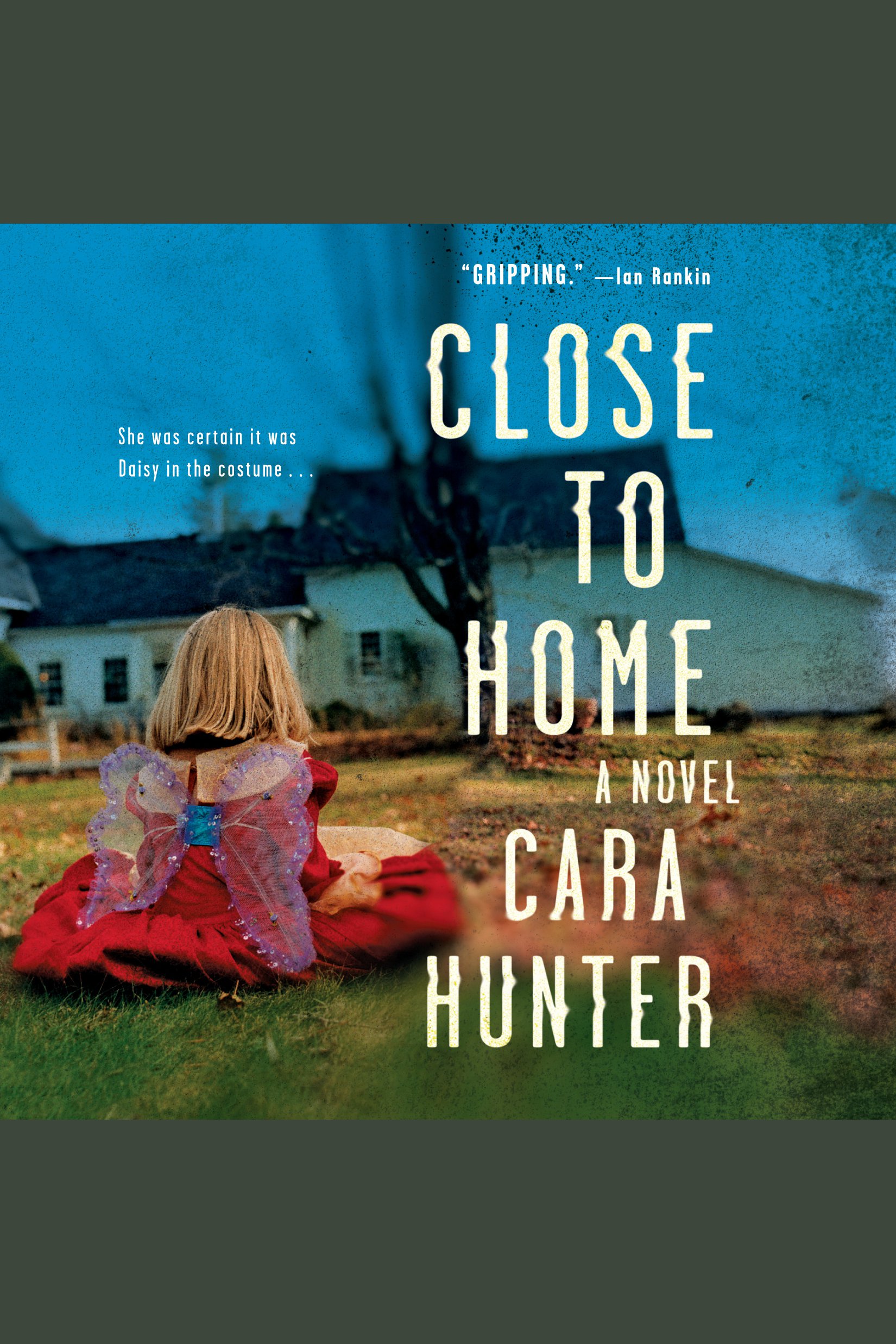 Cover image for Close to Home [electronic resource] : A Novel