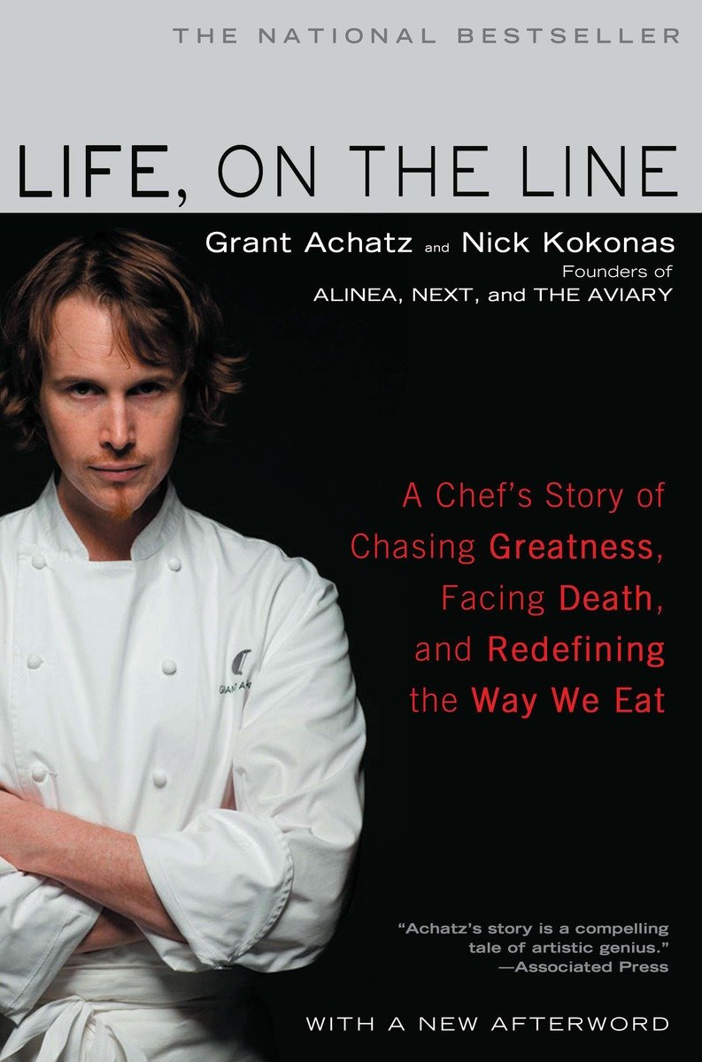 Life, on the line a chef's story of chasing greatness, facing death, and redefining the way we eat cover image