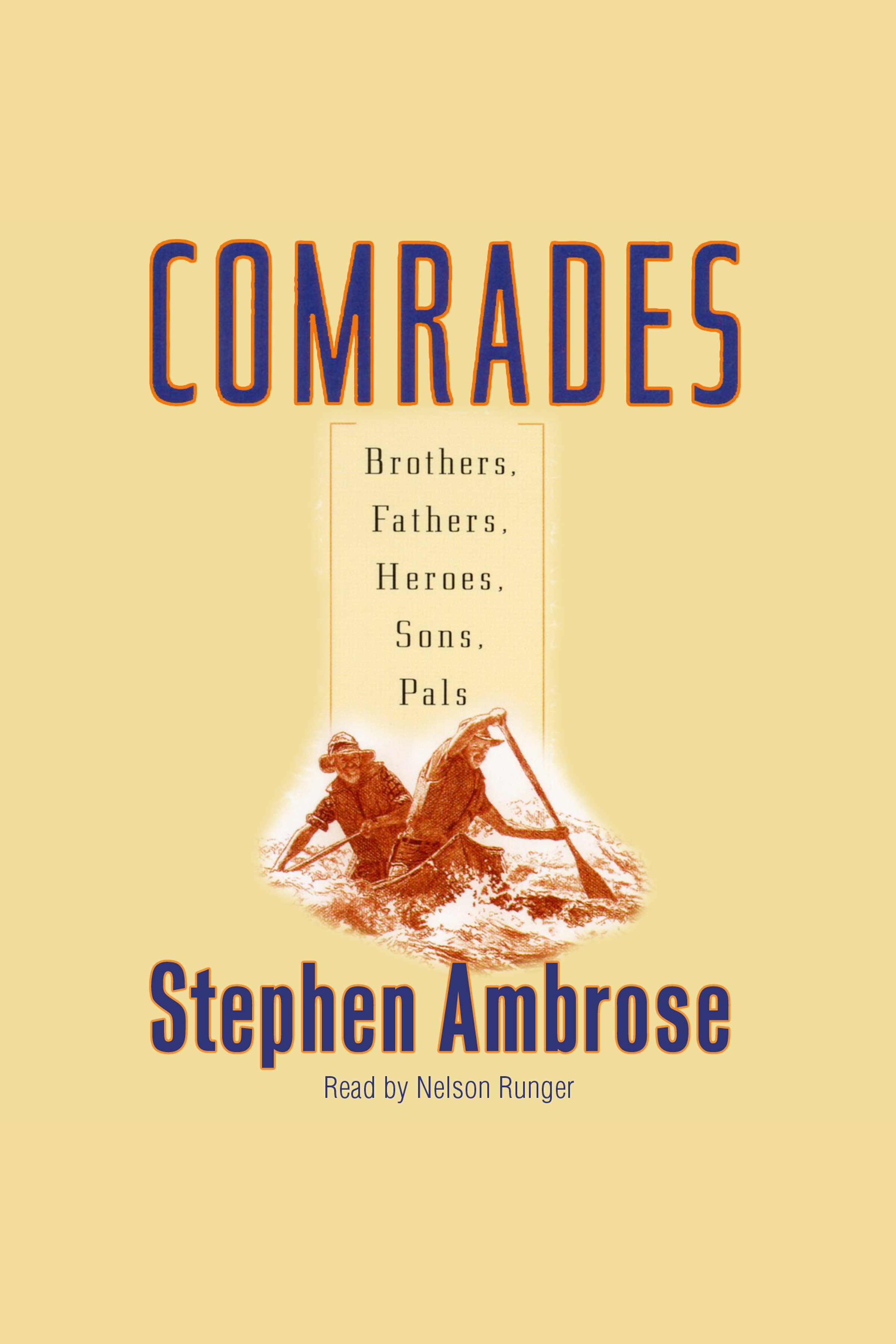 Comrades Brothers, Fathers, Sons, Pals cover image