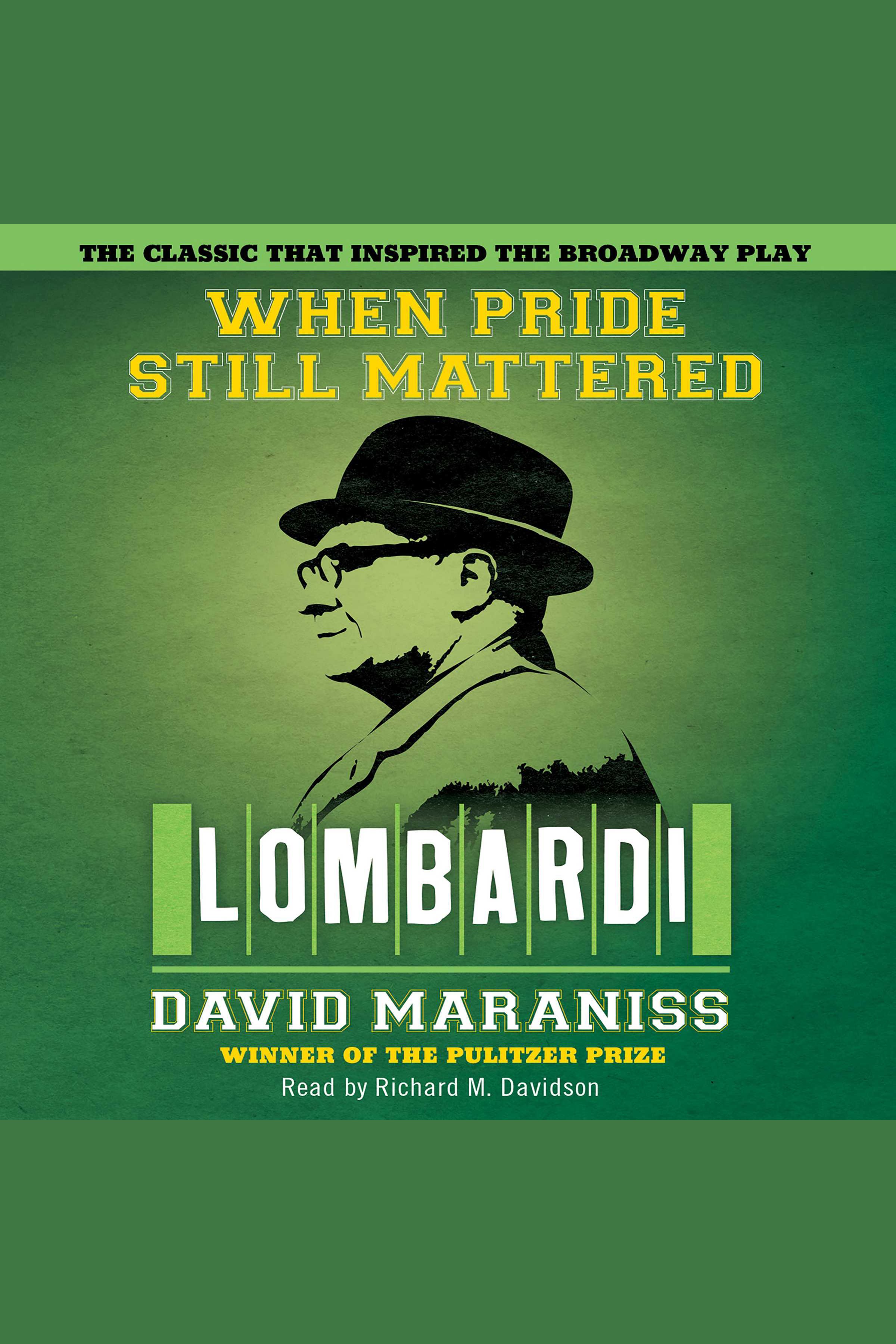 When Pride Still Mattered A Life Of Vince Lombardi cover image