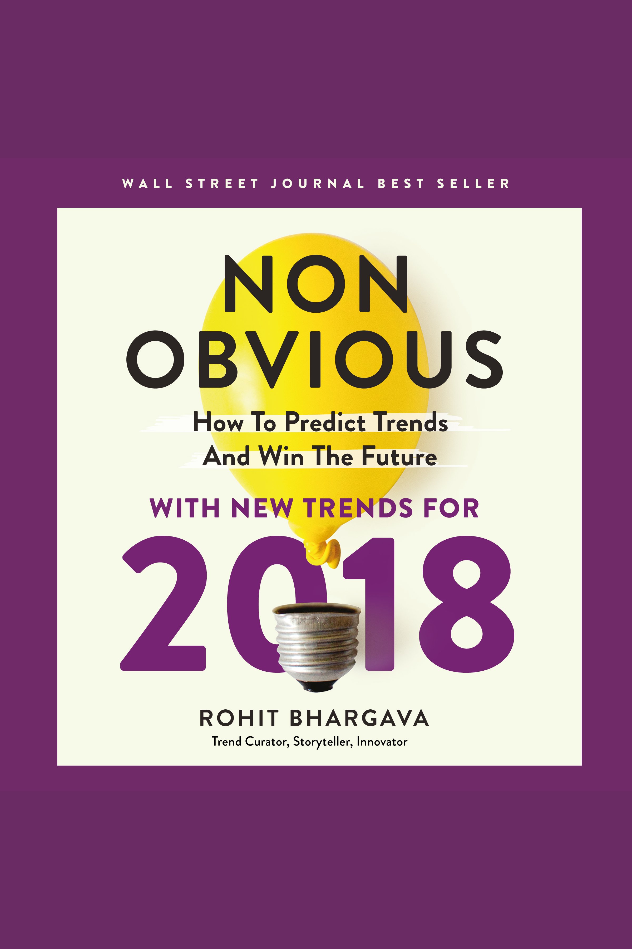Non-Obvious 2018 How To Predict Trends and Win The Future cover image