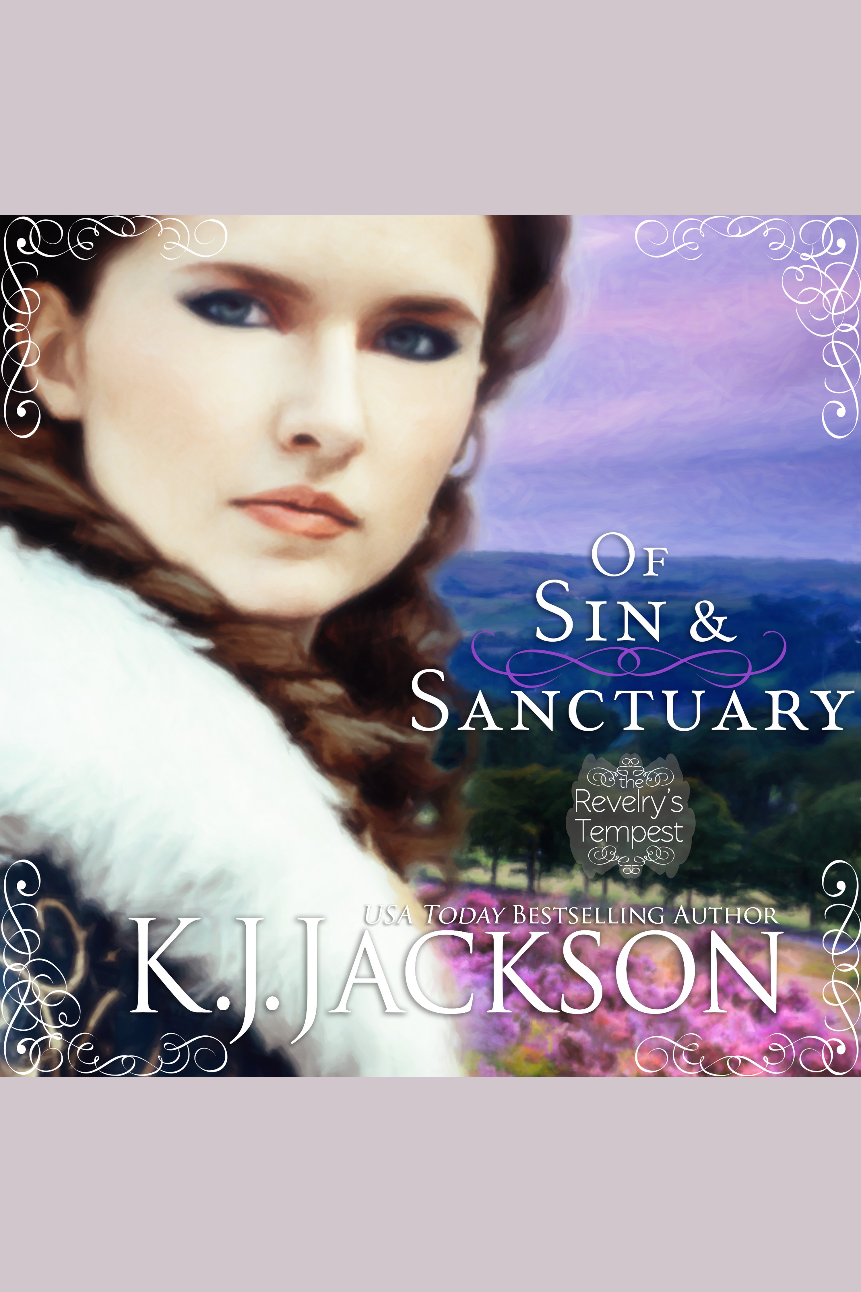 Of Sin & Sanctuary A Revelry’s Tempest Novel cover image
