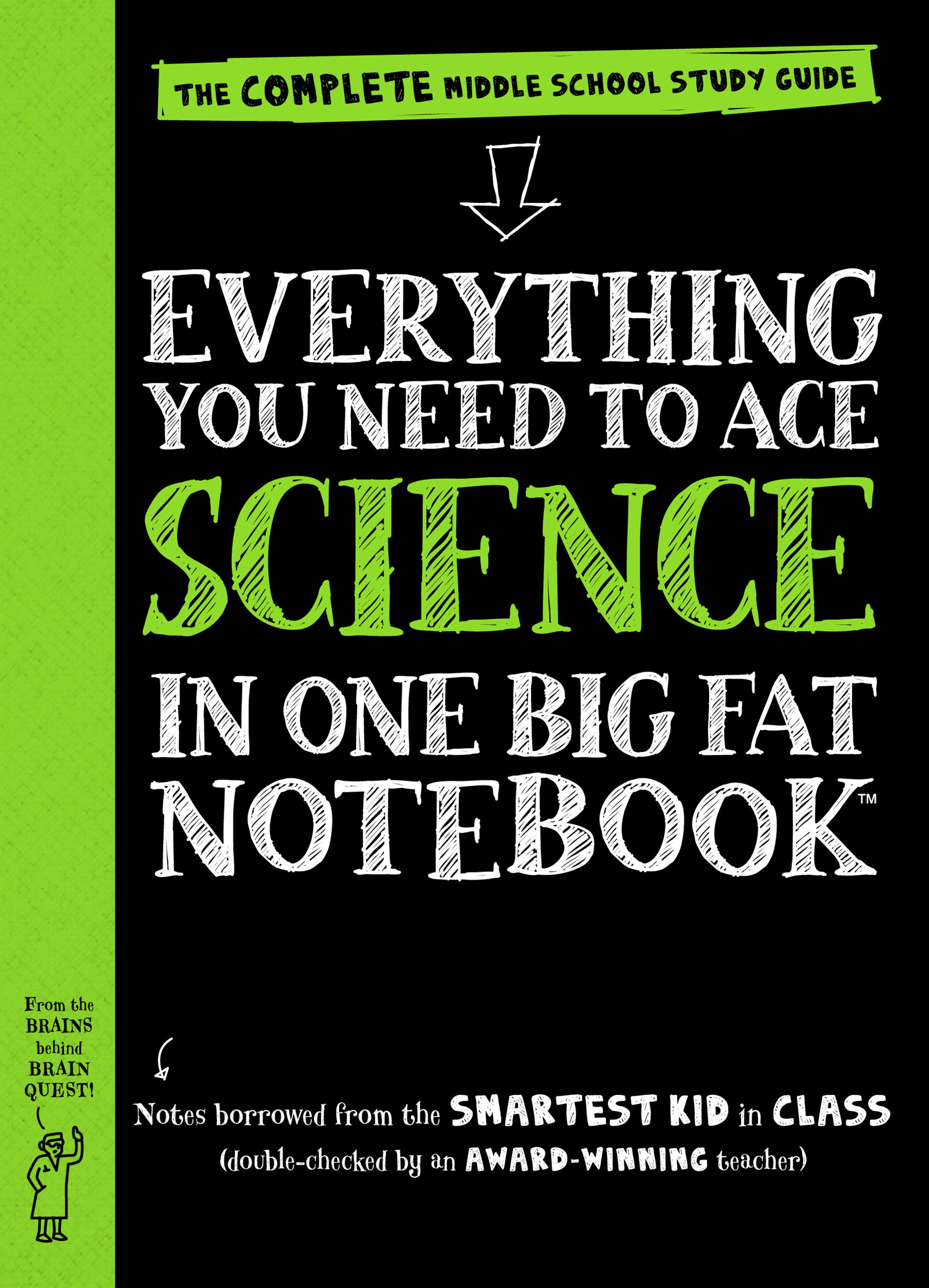 Cover image for Everything You Need to Ace Science in One Big Fat Notebook [electronic resource] : The Complete Middle School Study Guide