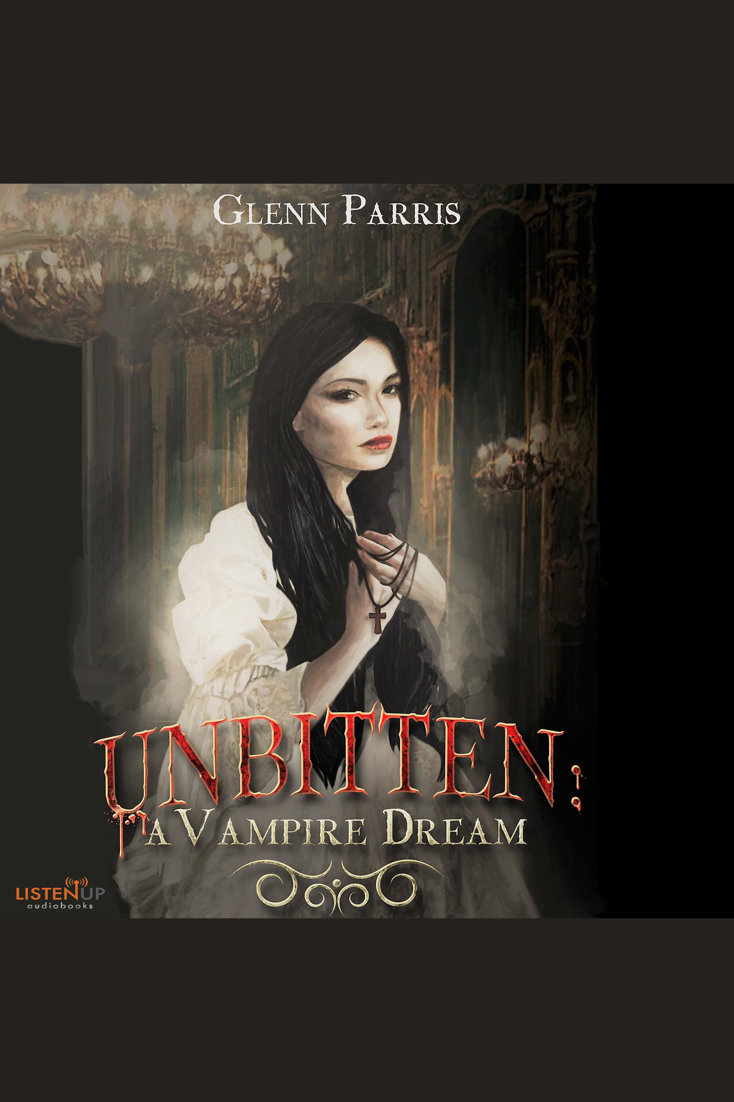 Unbitten A Vampire Dream cover image