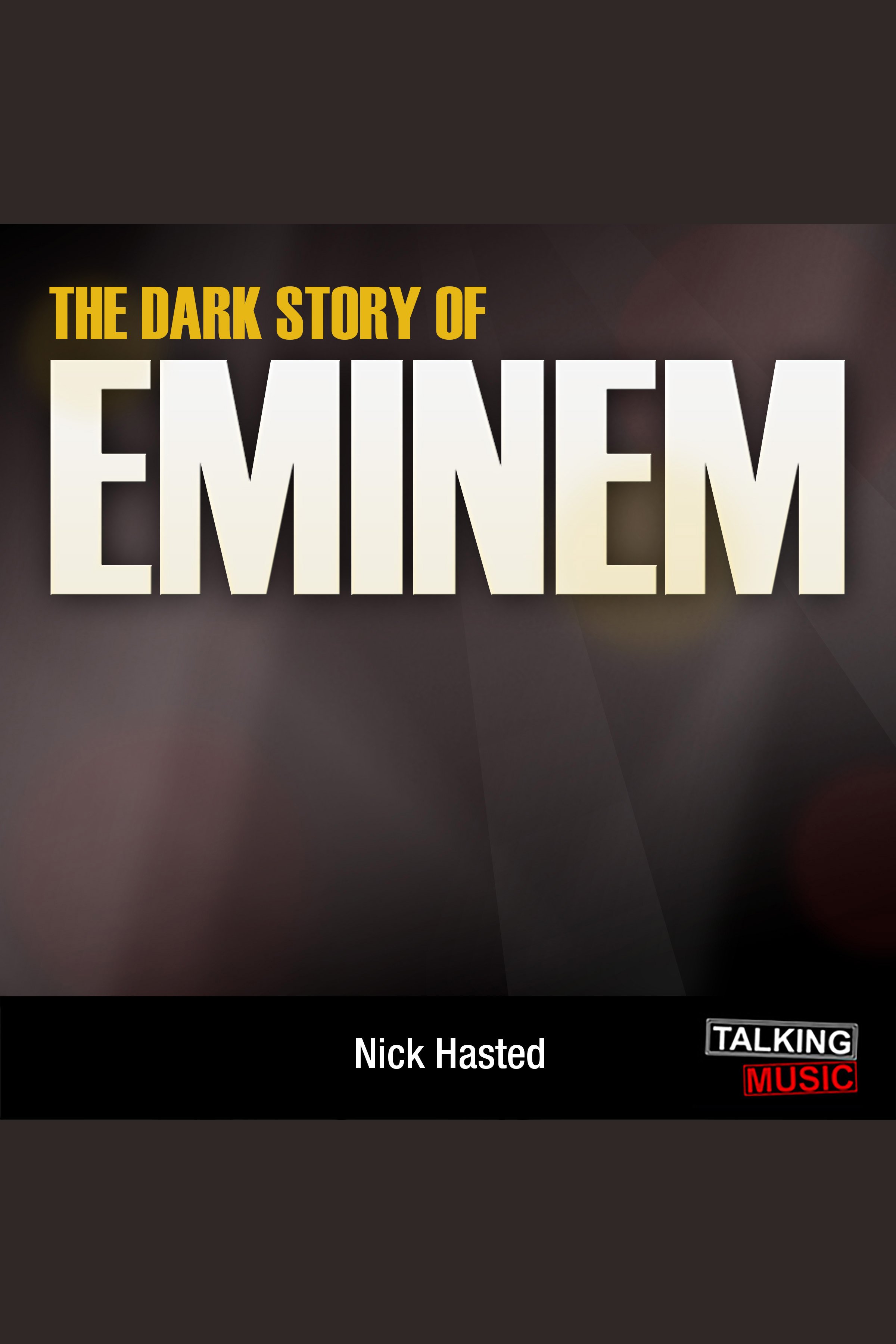 The Dark Story of Eminem cover image