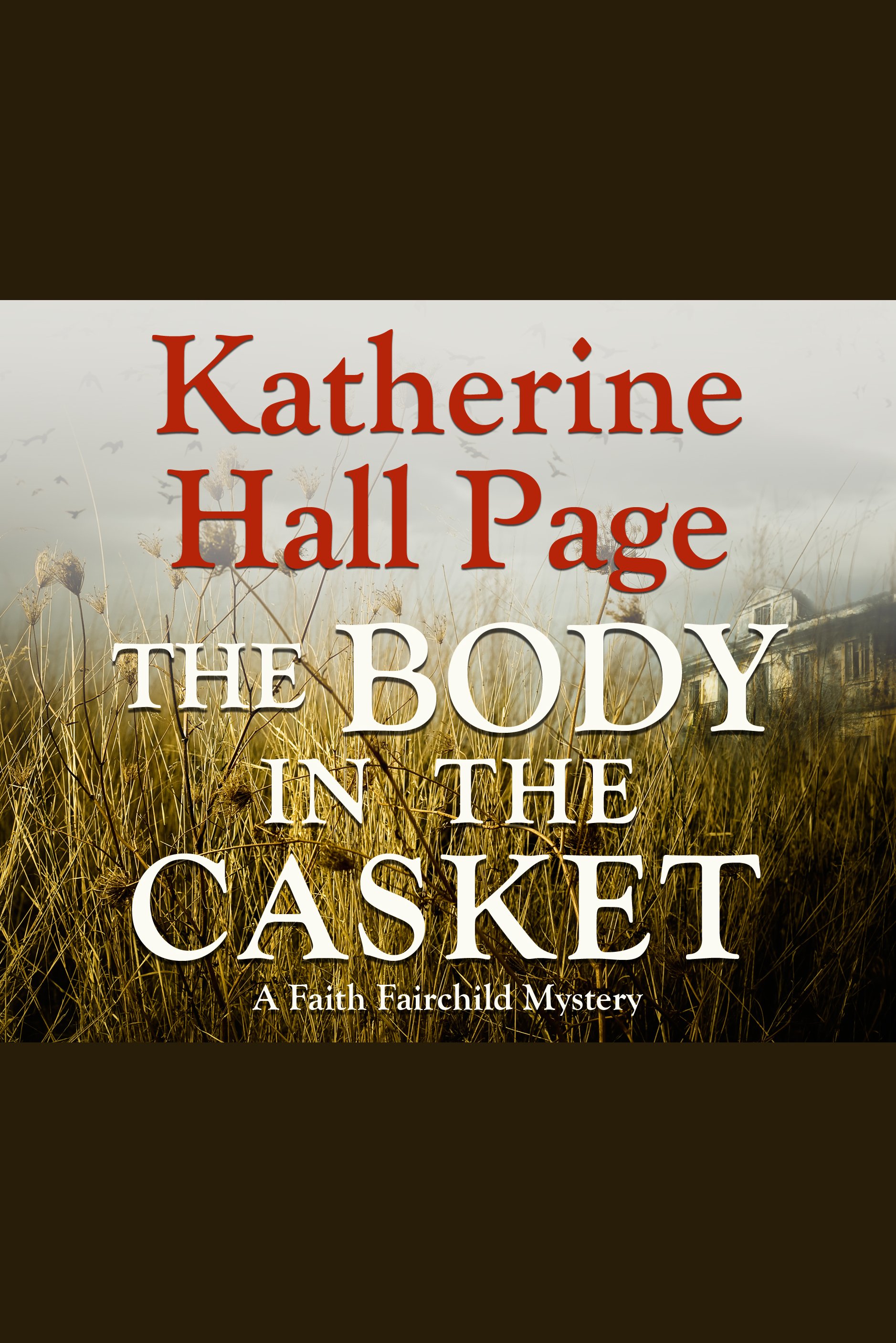 Cover image for The Body in the Casket [electronic resource] :