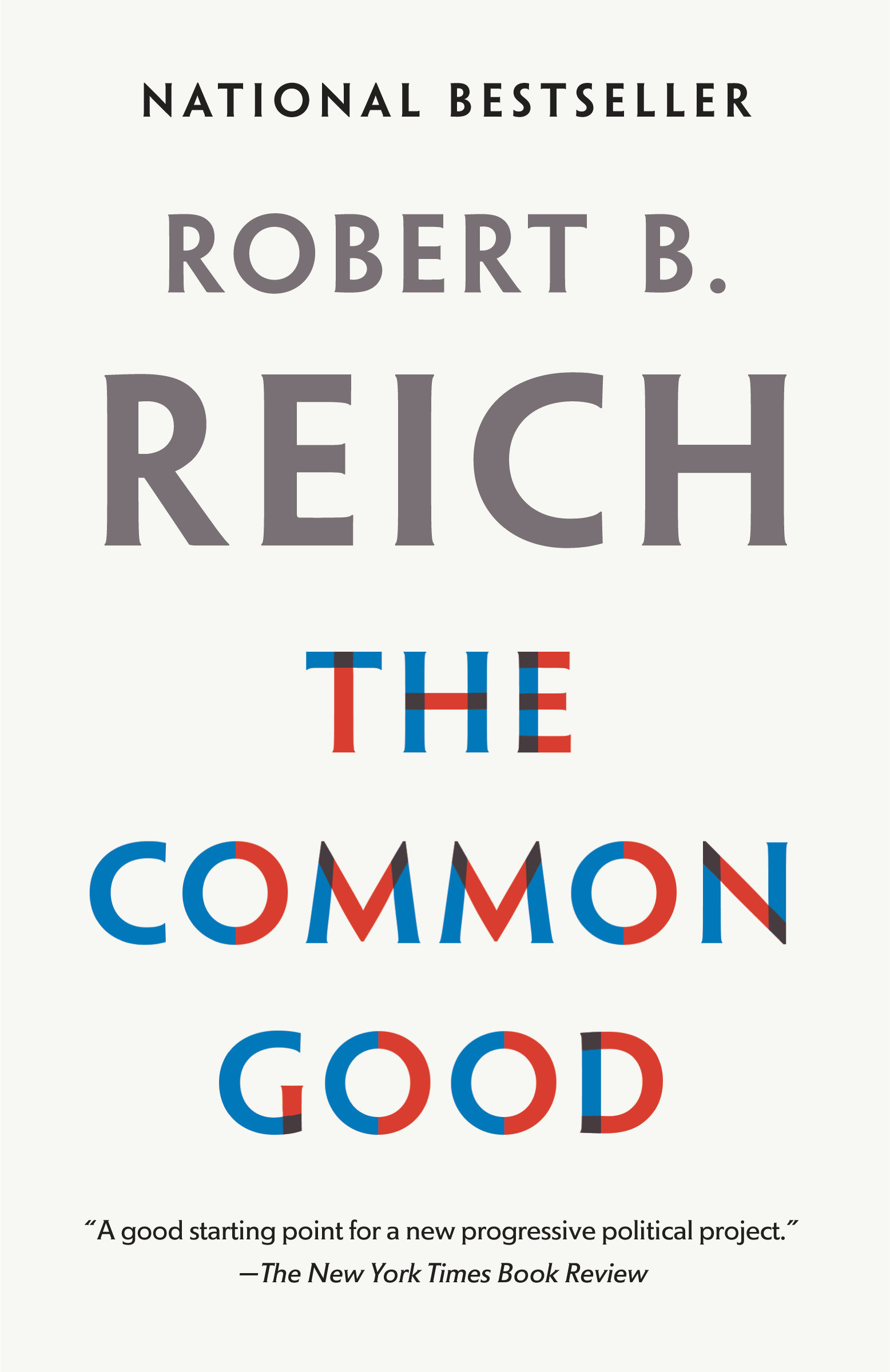 Image de couverture de The Common Good [electronic resource] :