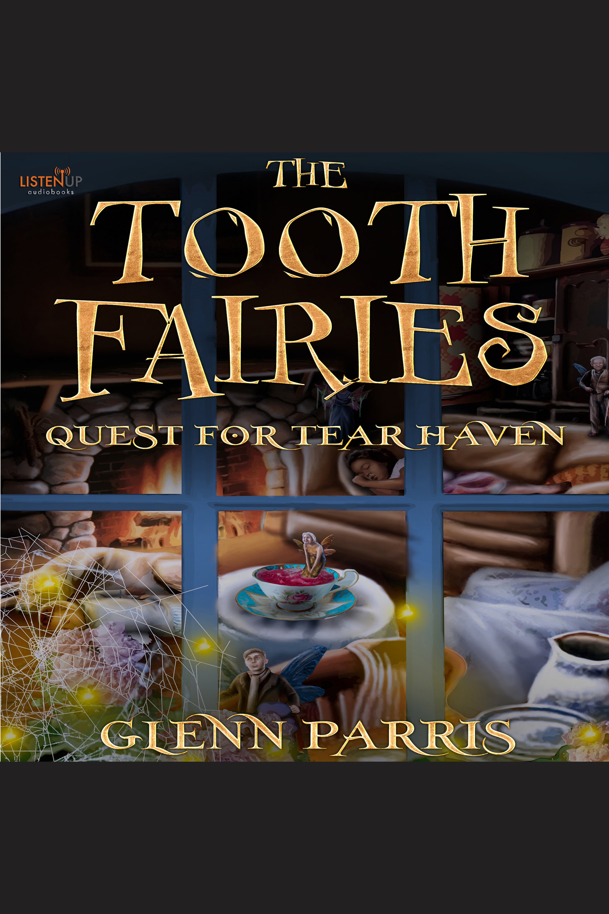The Tooth Fairies: Quest for Tear Haven cover image