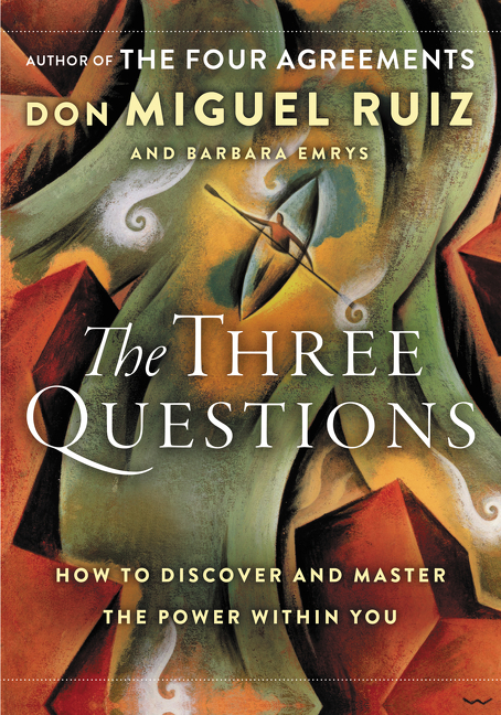 The three questions how to discover and master the power within you cover image