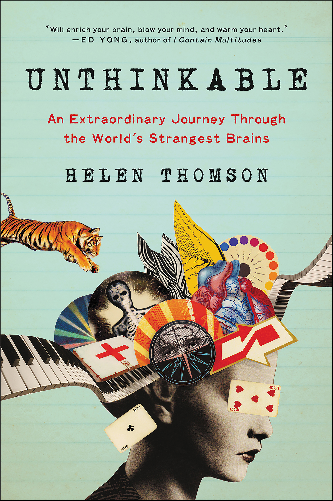 Unthinkable an extraordinary journey through the world's strangest brains cover image