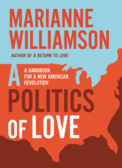Cover image for A Politics of Love [electronic resource] : A Handbook for a New American Revolution