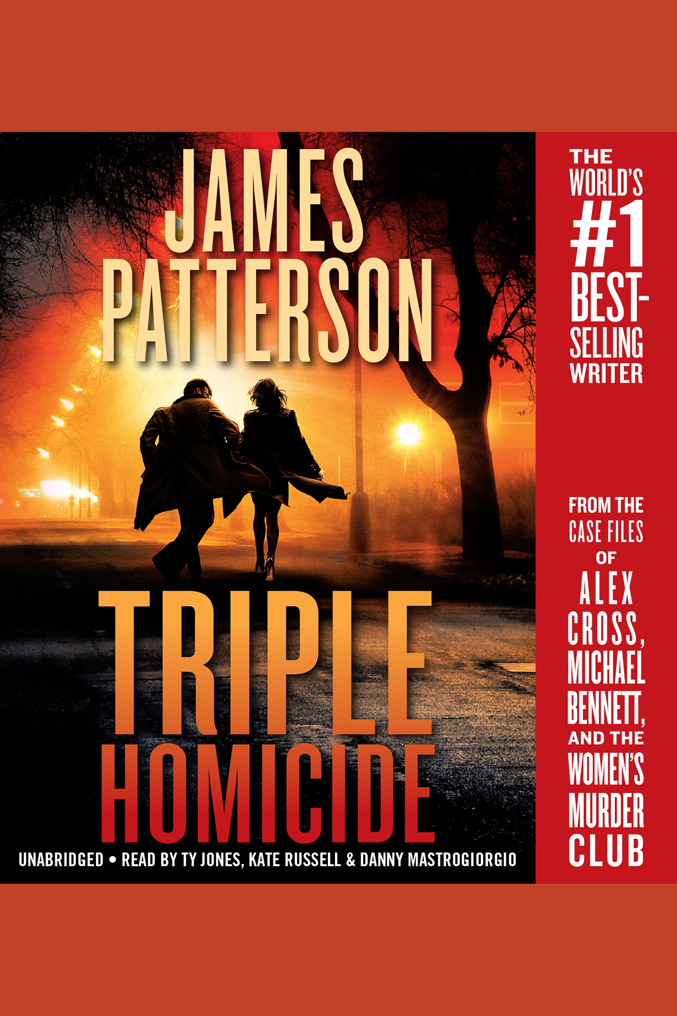 Cover image for Triple Homicide [electronic resource] : From the case files of Alex Cross, Michael Bennett, and the Women's Murder Club