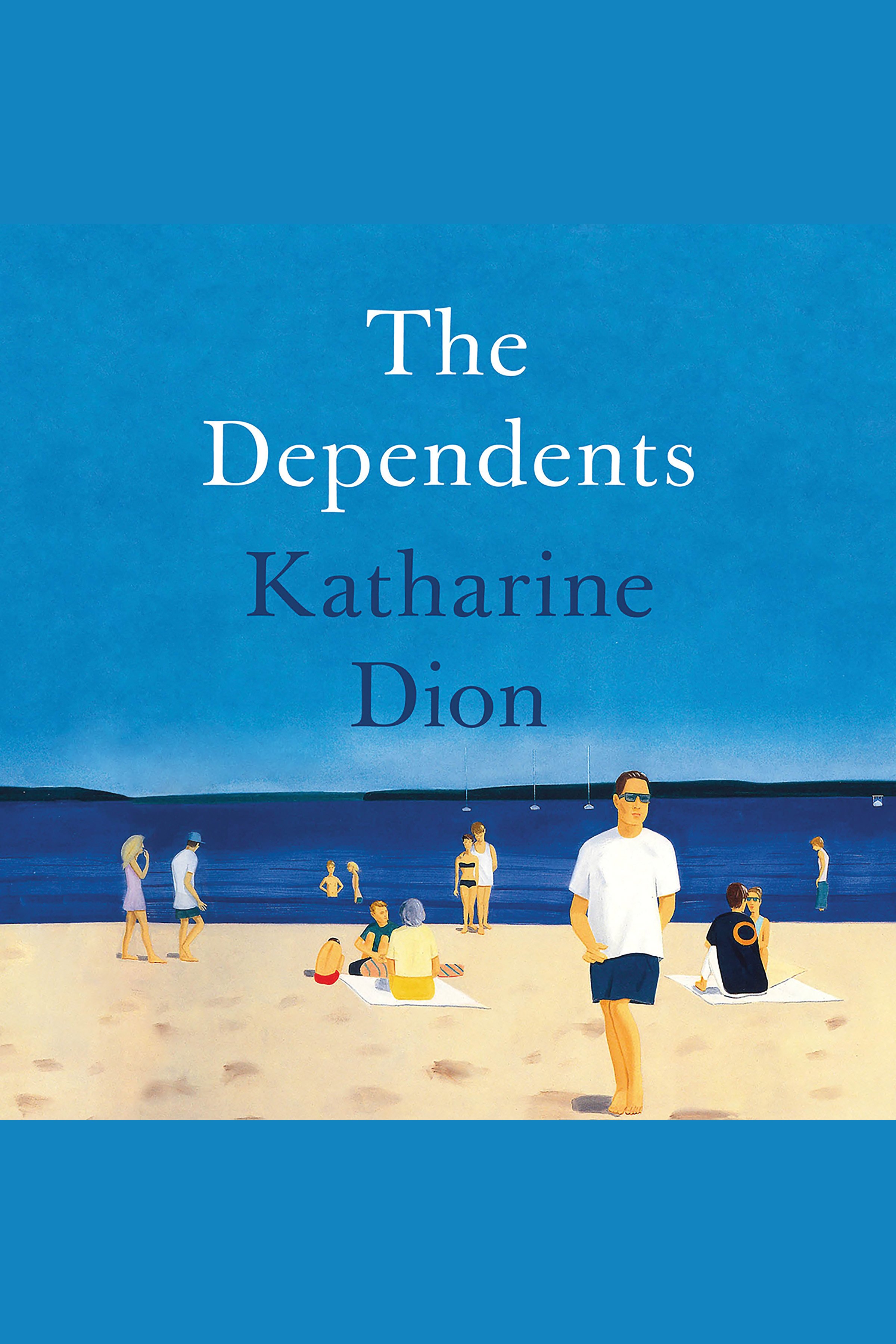 Cover image for The Dependents [electronic resource] :