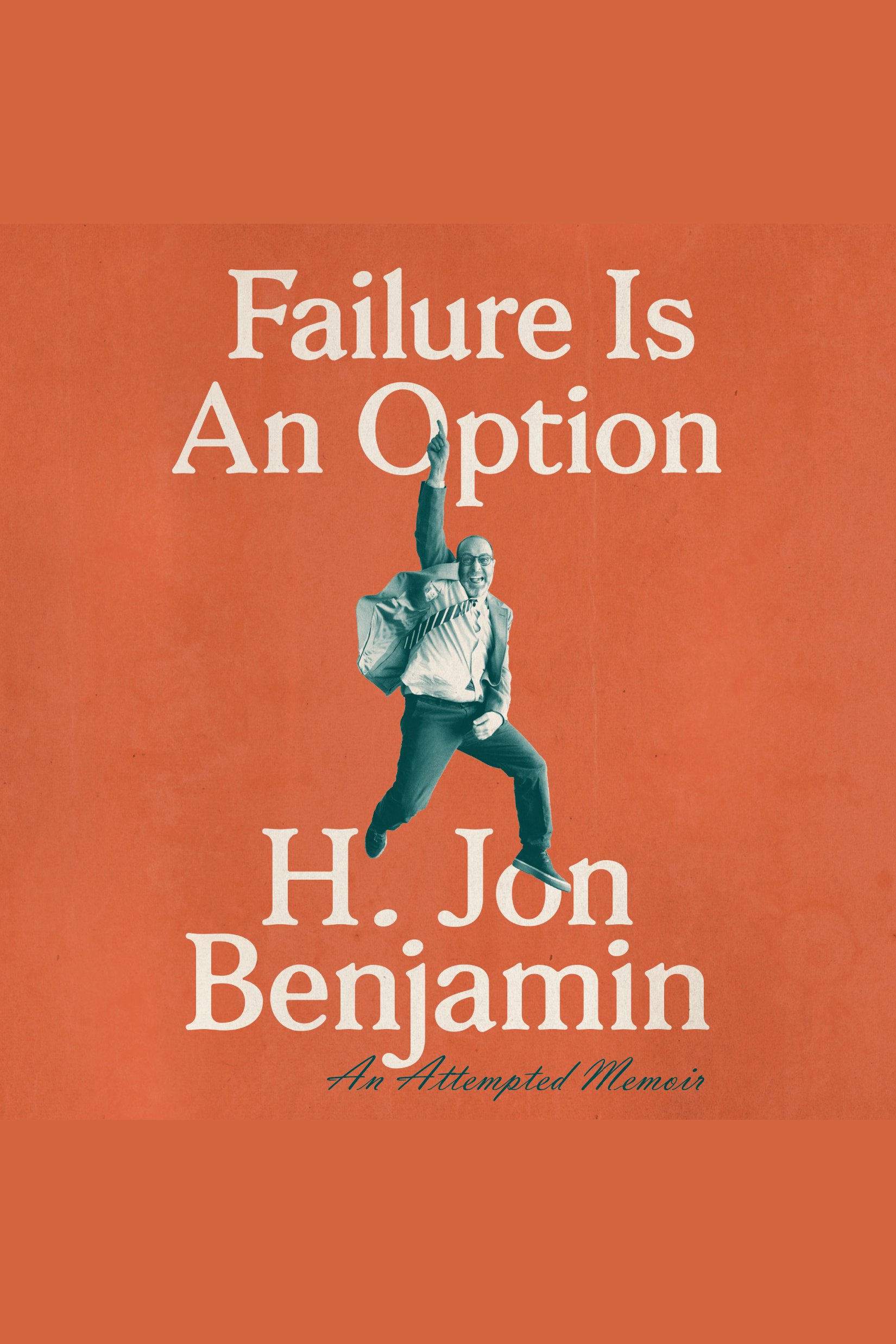 Failure is an option an attempted memoir cover image
