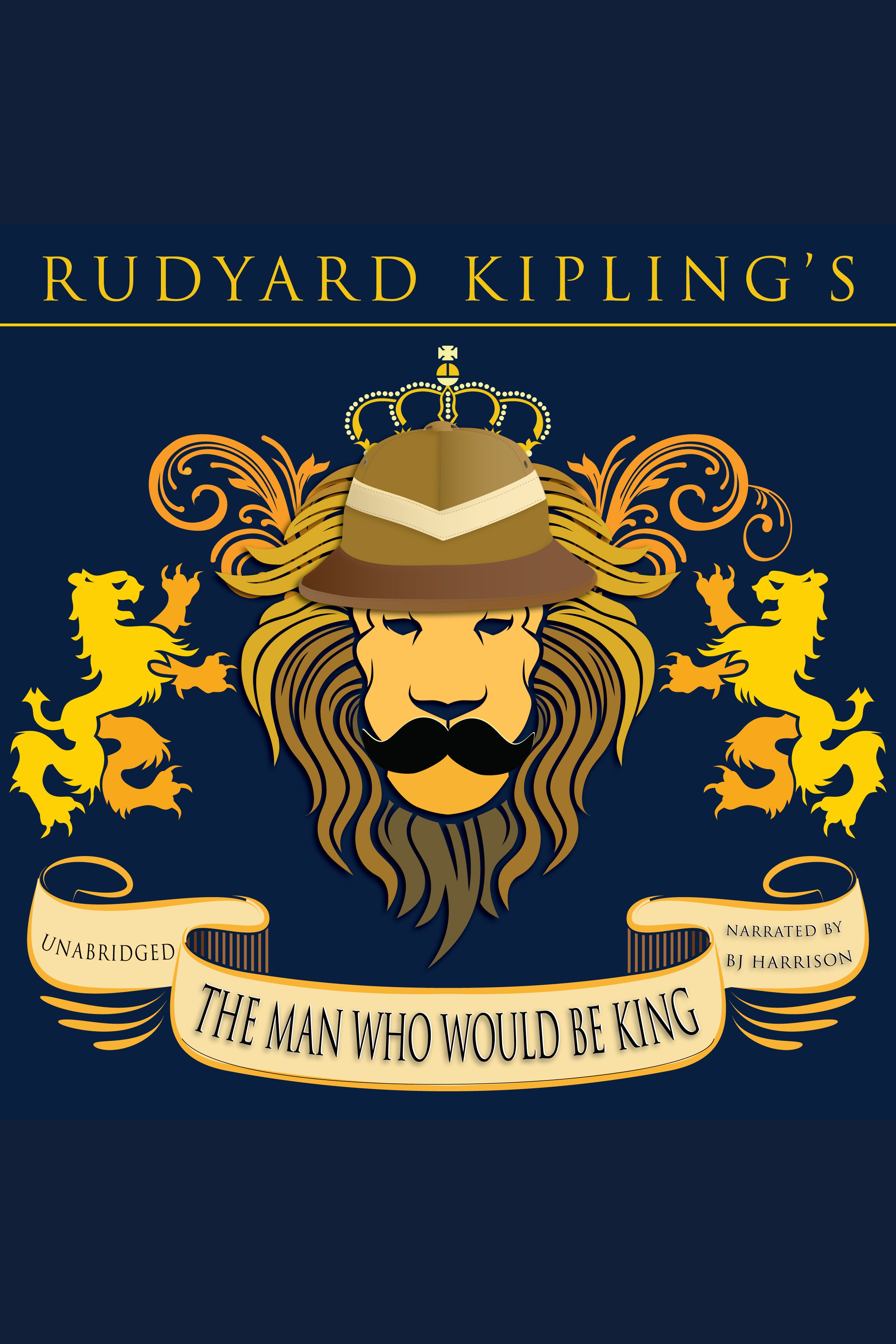 Cover image for The Man Who Would Be King [electronic resource] :