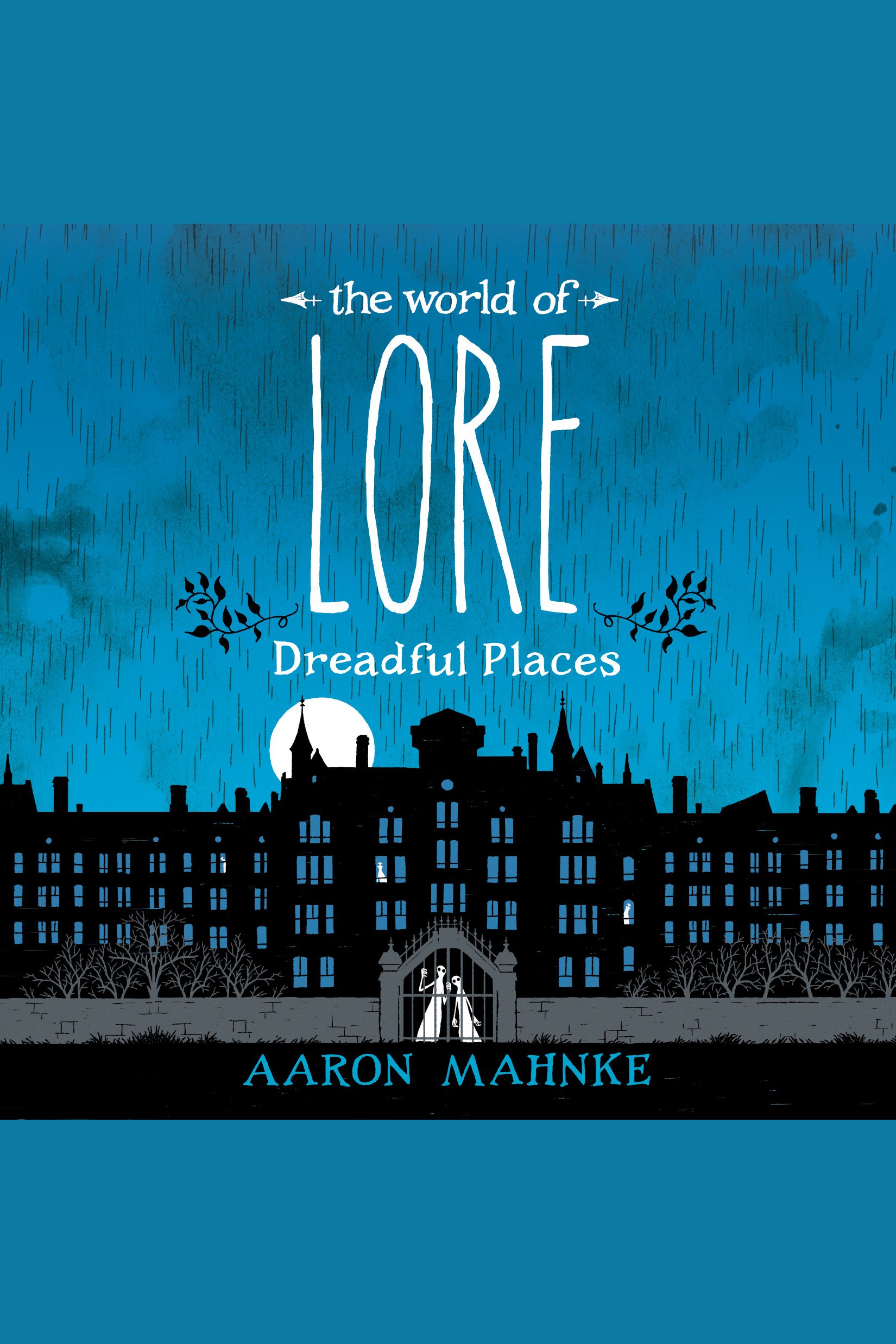 Cover image for The World of Lore: Dreadful Places [electronic resource] :