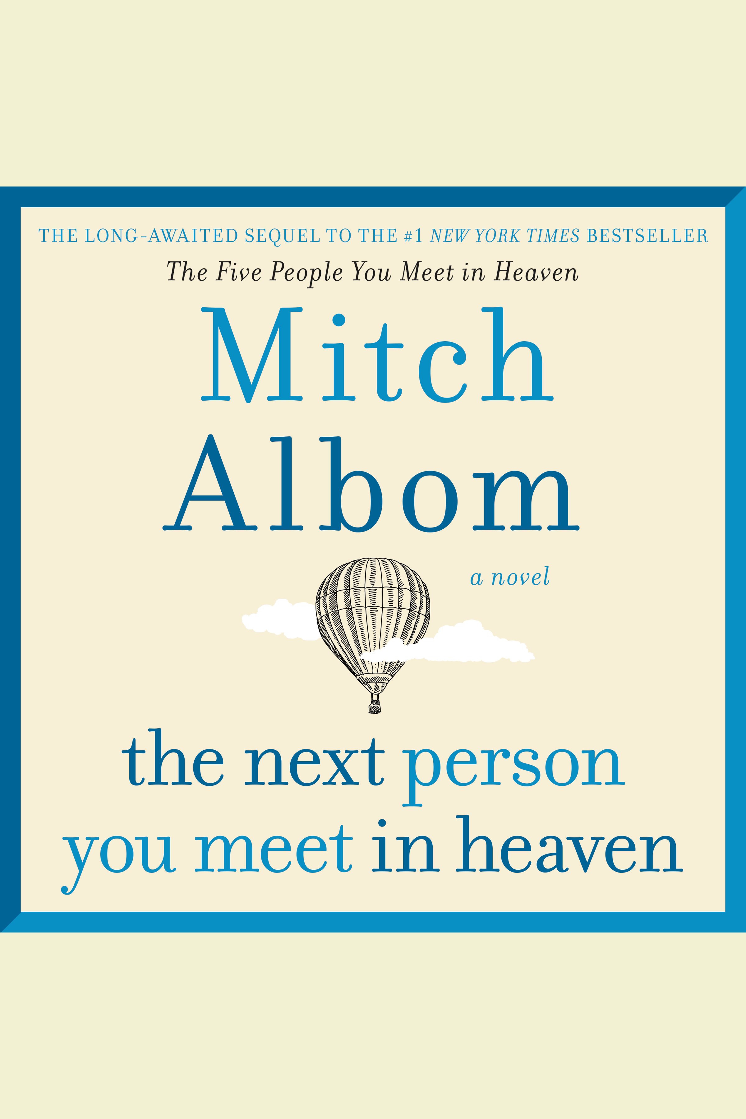 Cover image for The Next Person You Meet in Heaven [electronic resource] :