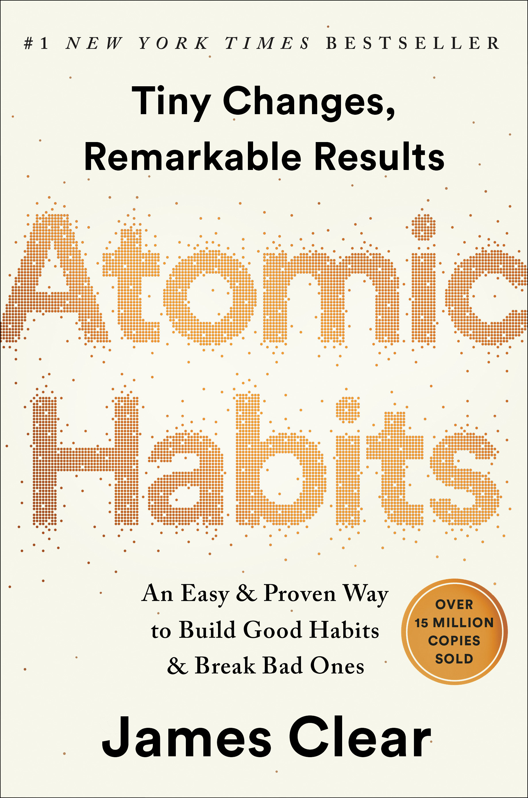 Atomic Habits An Easy & Proven Way to Build Good Habits & Break Bad Ones cover image