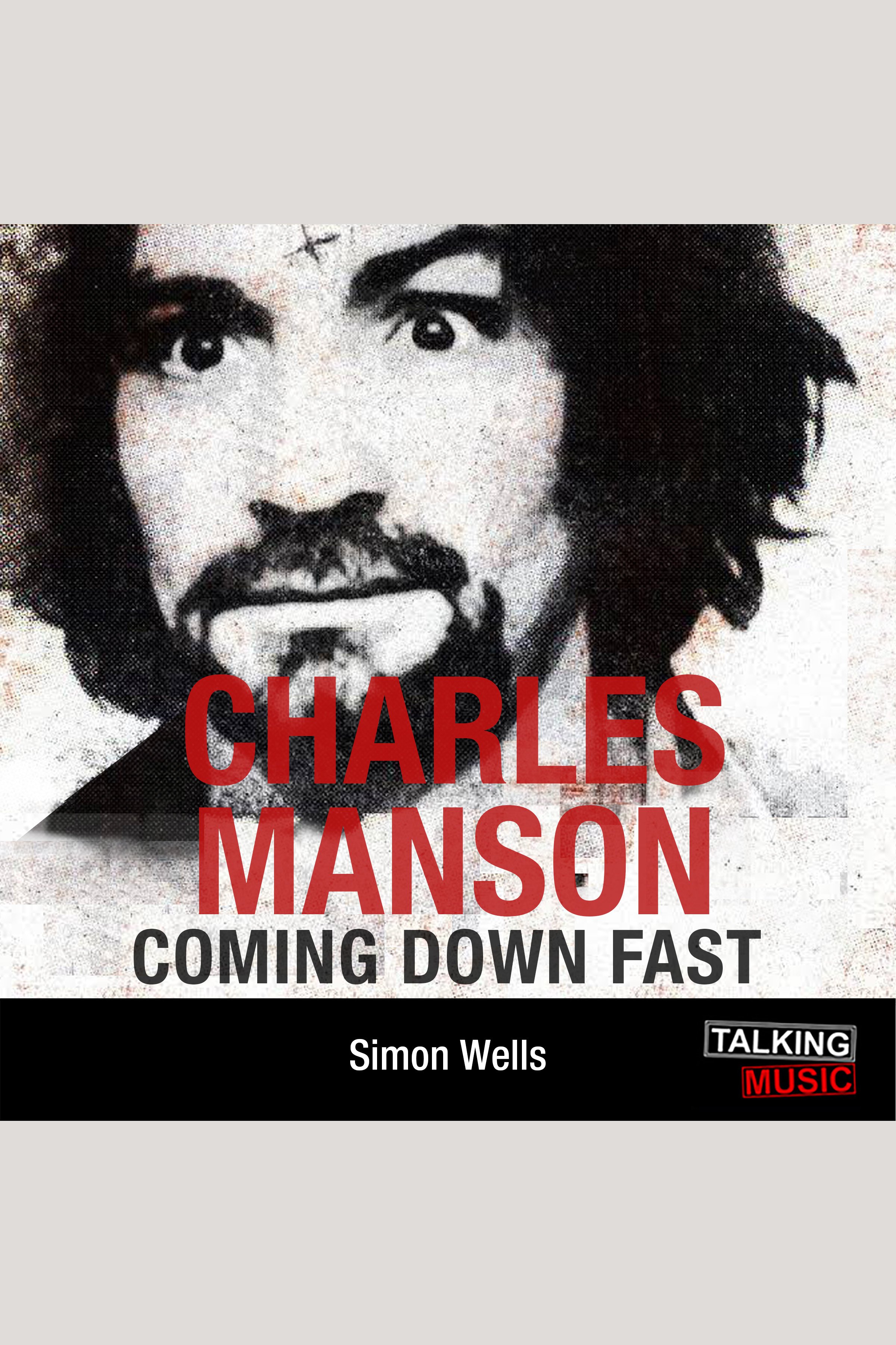 Charles Manson Coming Down Fast cover image