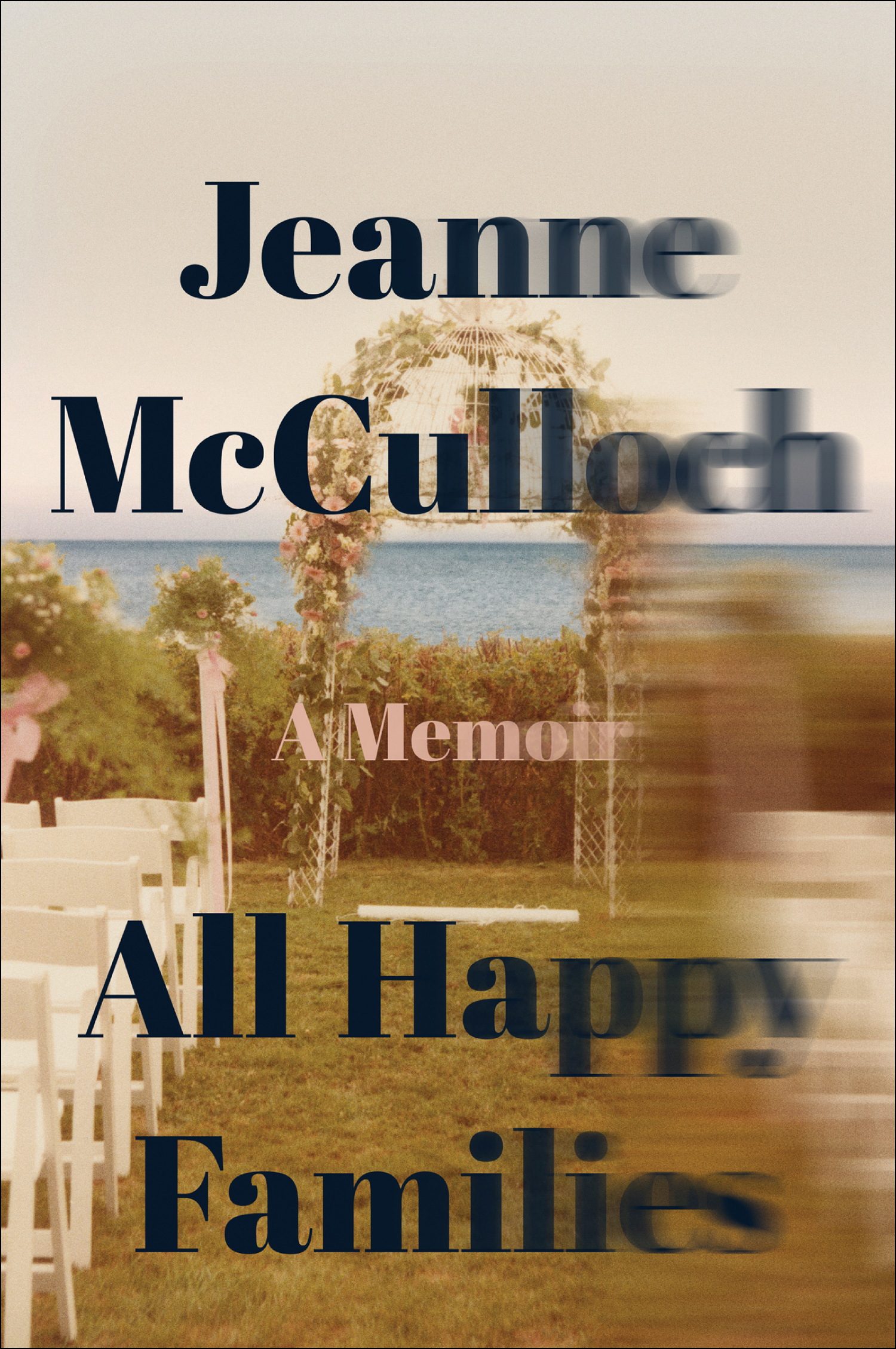 All happy families a memoir cover image
