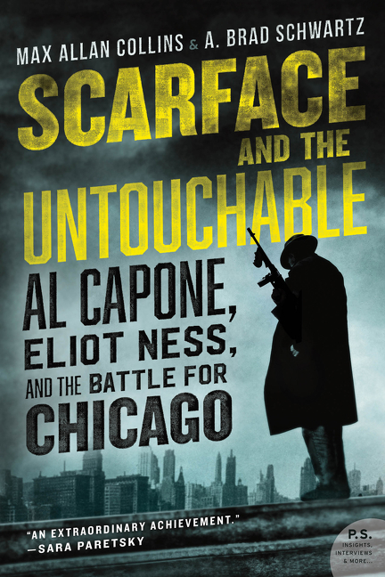 Scarface and the untouchable Al Capone, Eliot Ness, and the battle for Chicago cover image
