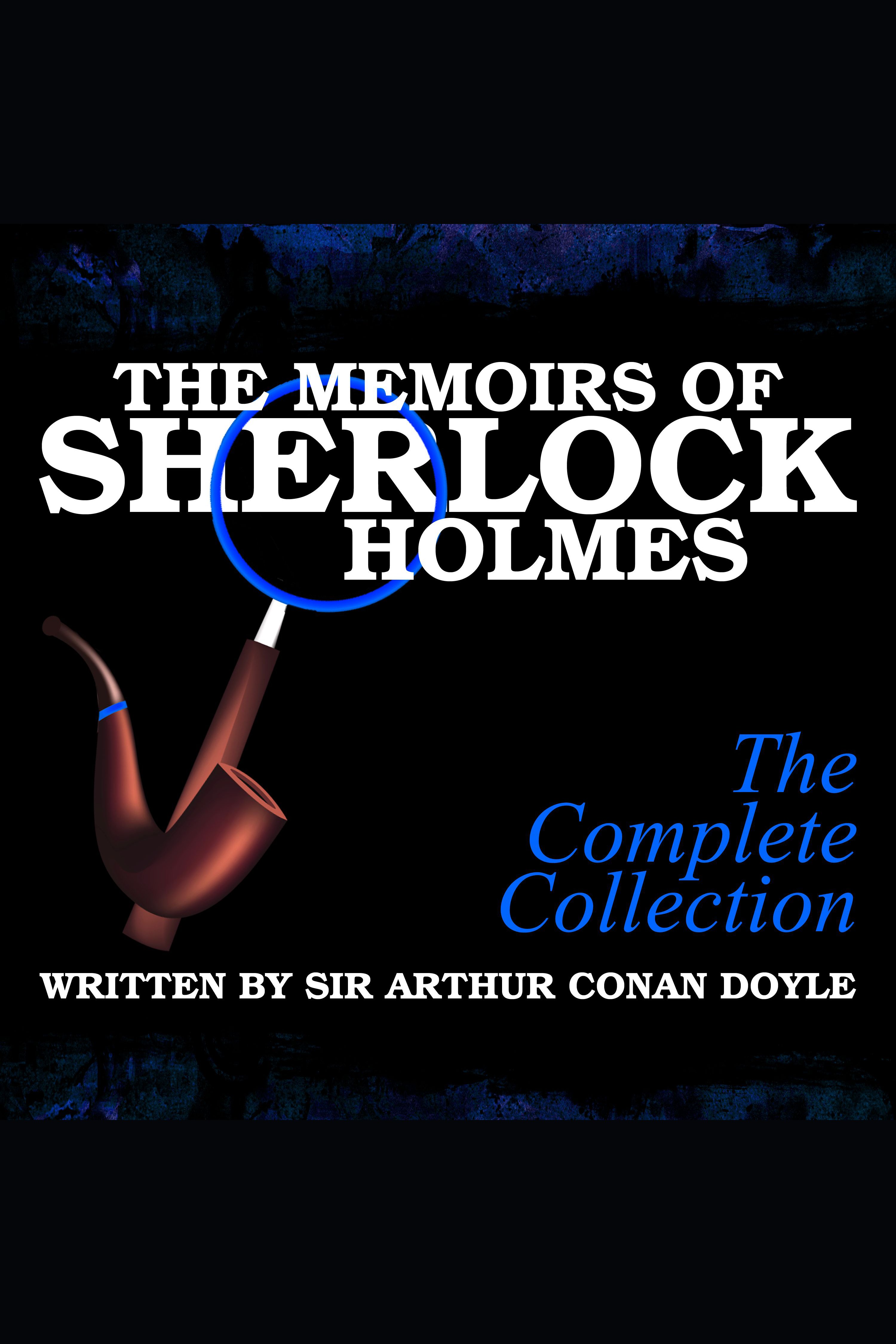 The Memoirs of Sherlock Holmes - The Complete Collection cover image
