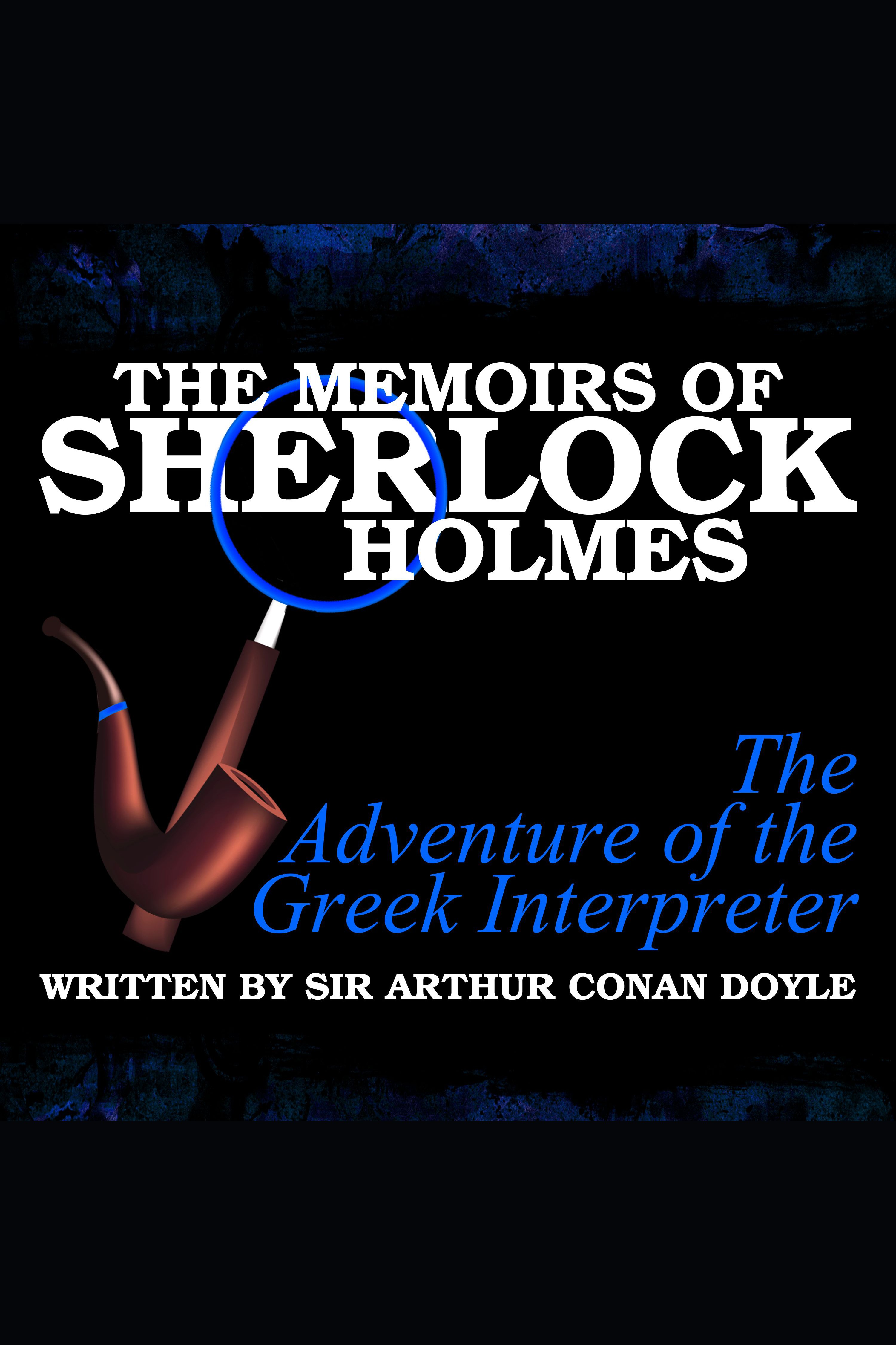 The Memoirs of Sherlock Holmes - The Adventure of the Greek Interpreter cover image