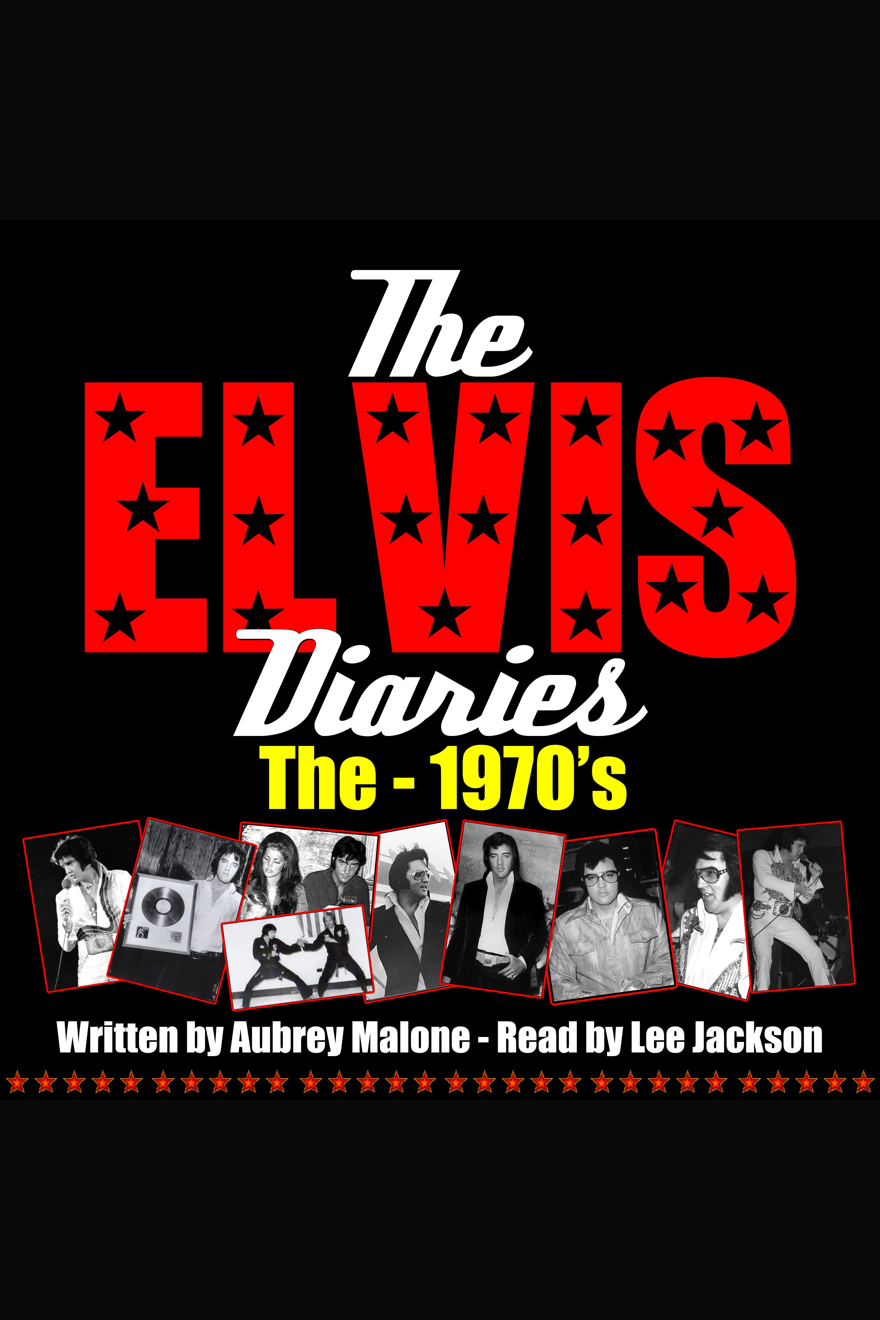 The Elvis Diaries - The 1970's cover image