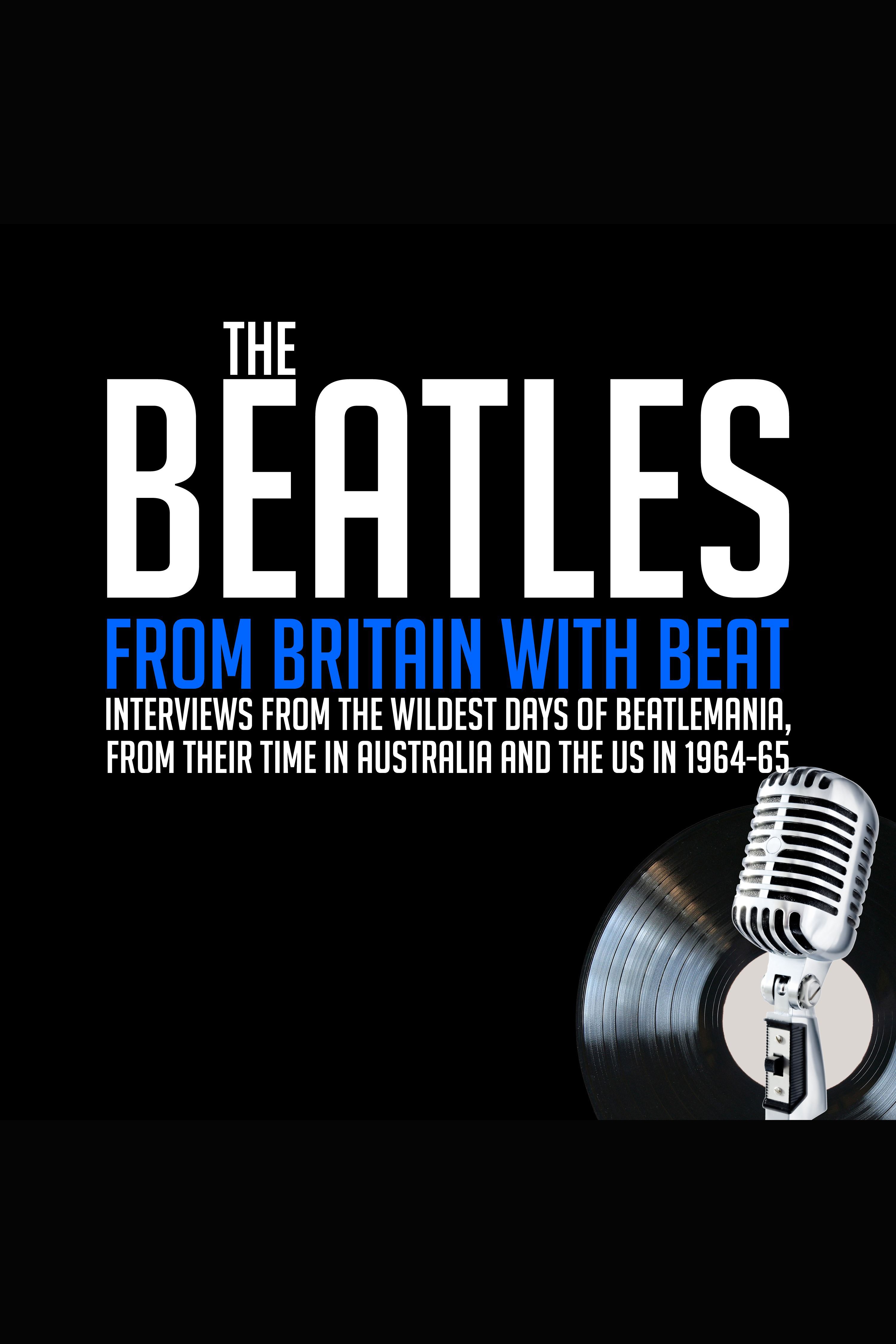 From Britain with Beat - Previously Unreleased Interviews cover image