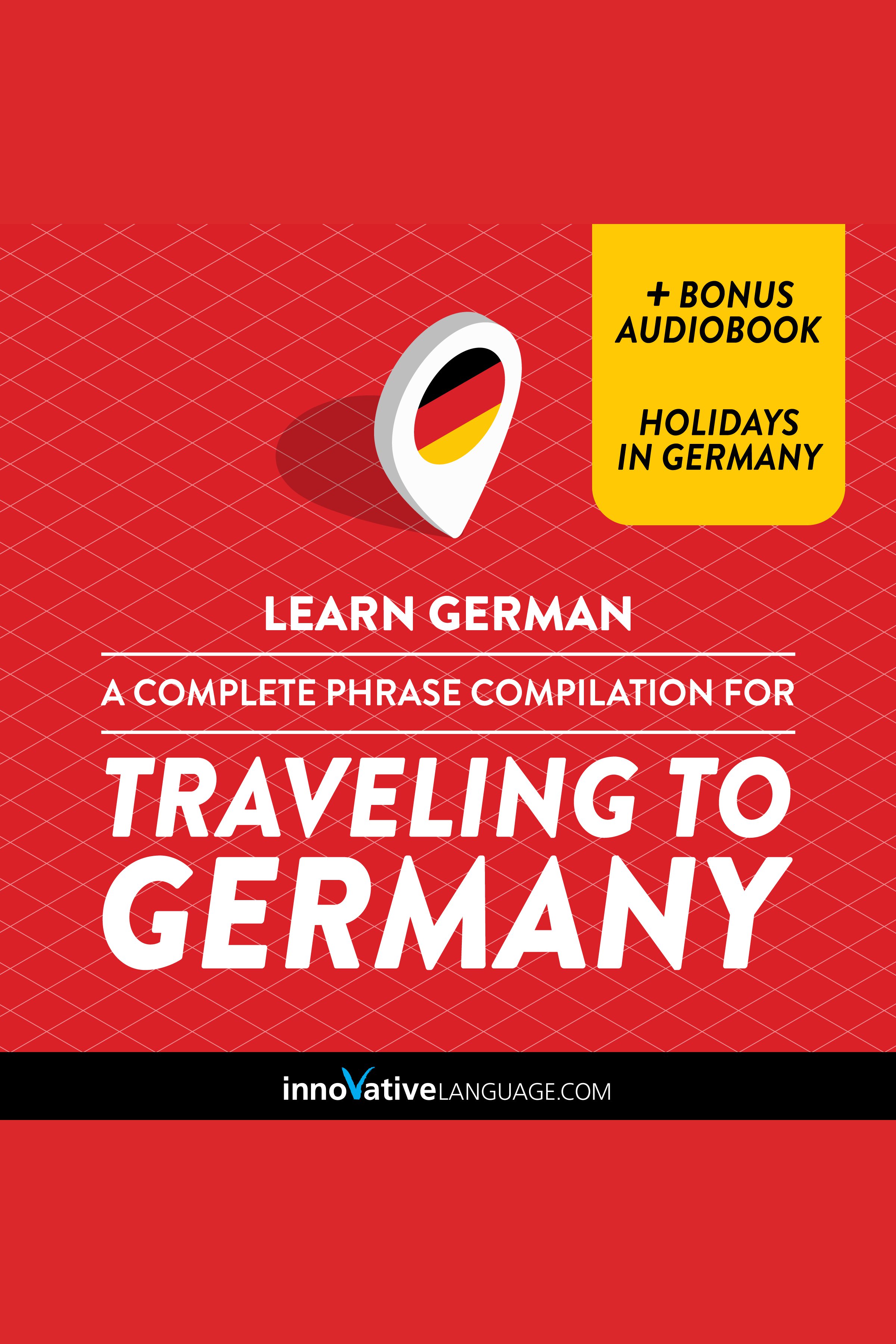 Learn German: A Complete Phrase Compilation for Traveling to Germany cover image