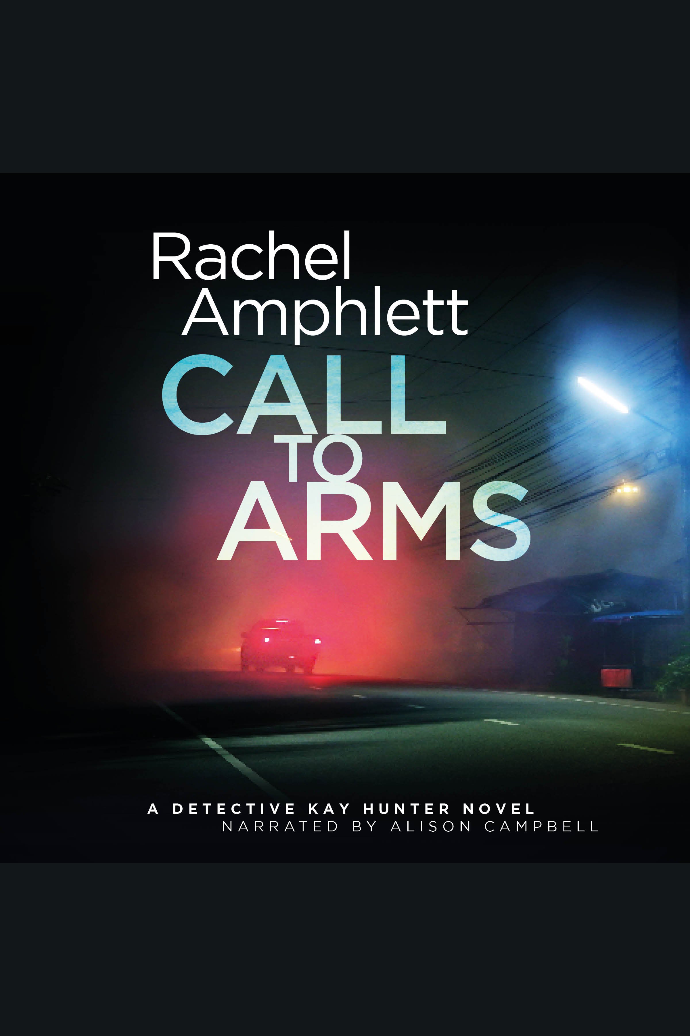 Call to Arms A Detective Kay Hunter crime thriller cover image