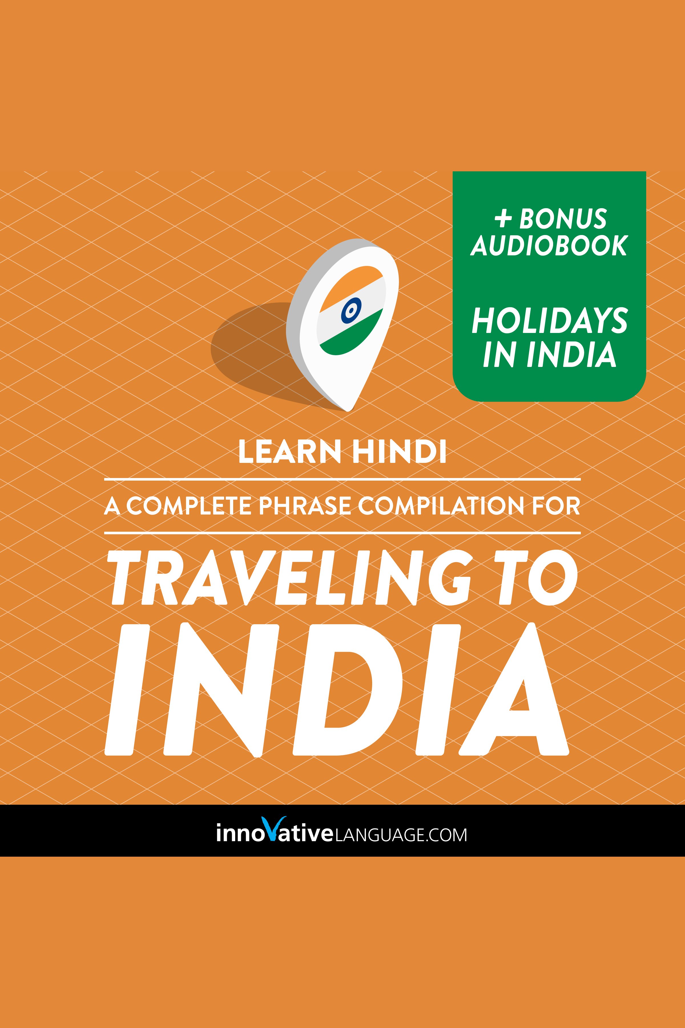 Learn Hindi: A Complete Phrase Compilation for Traveling to India cover image
