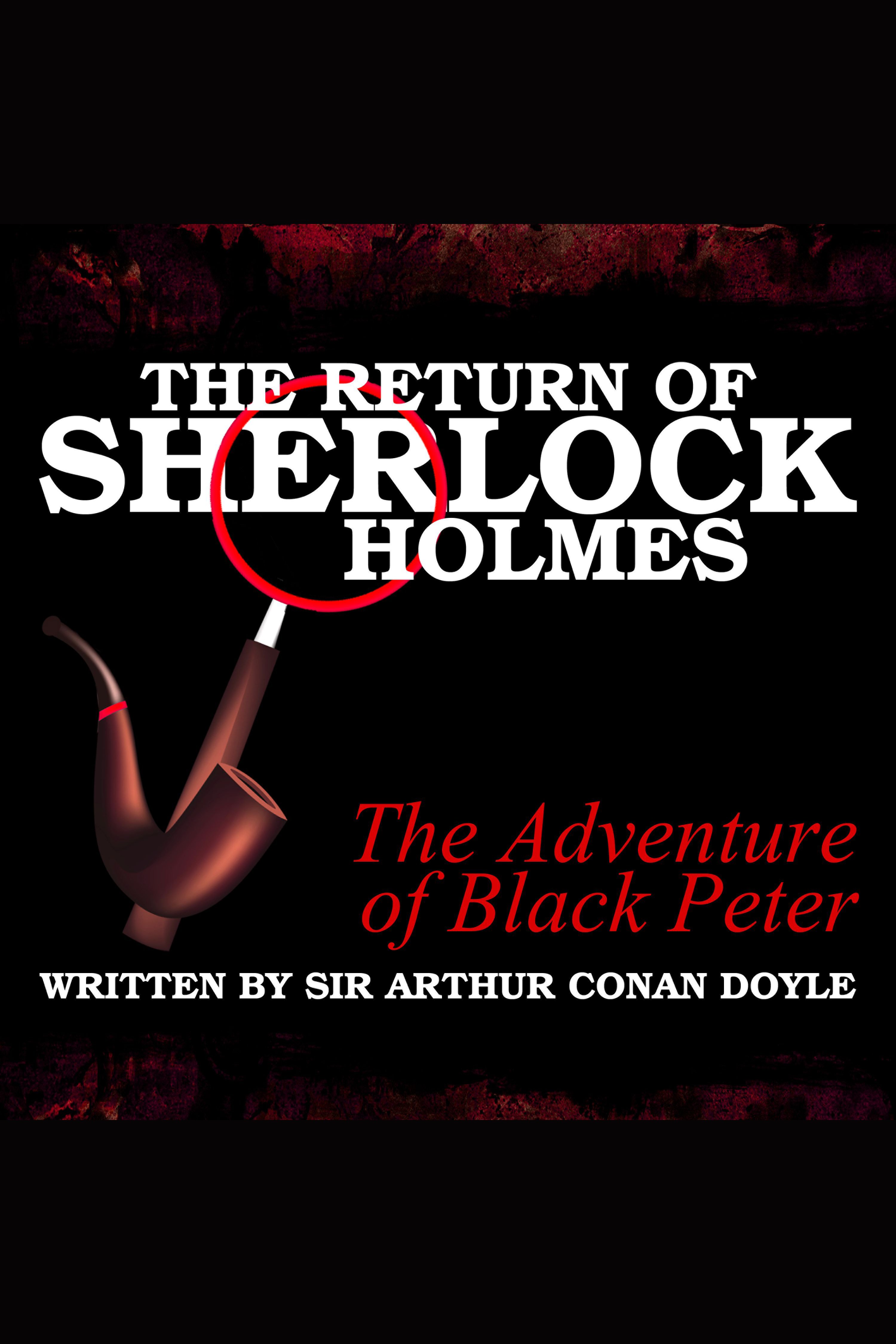 The Return of Sherlock Holmes - The Adventure of Black Peter cover image