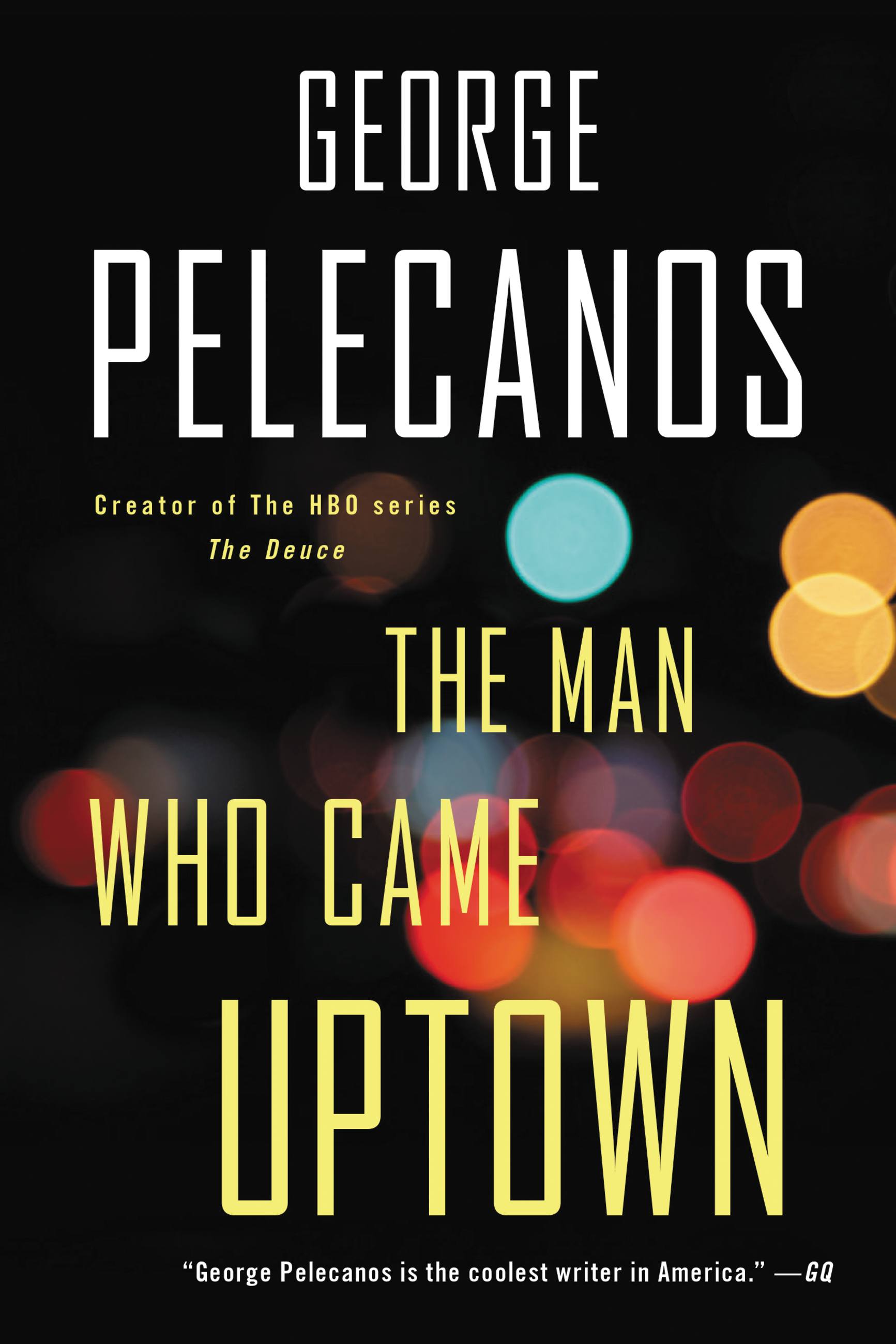 Cover image for The Man Who Came Uptown [electronic resource] :