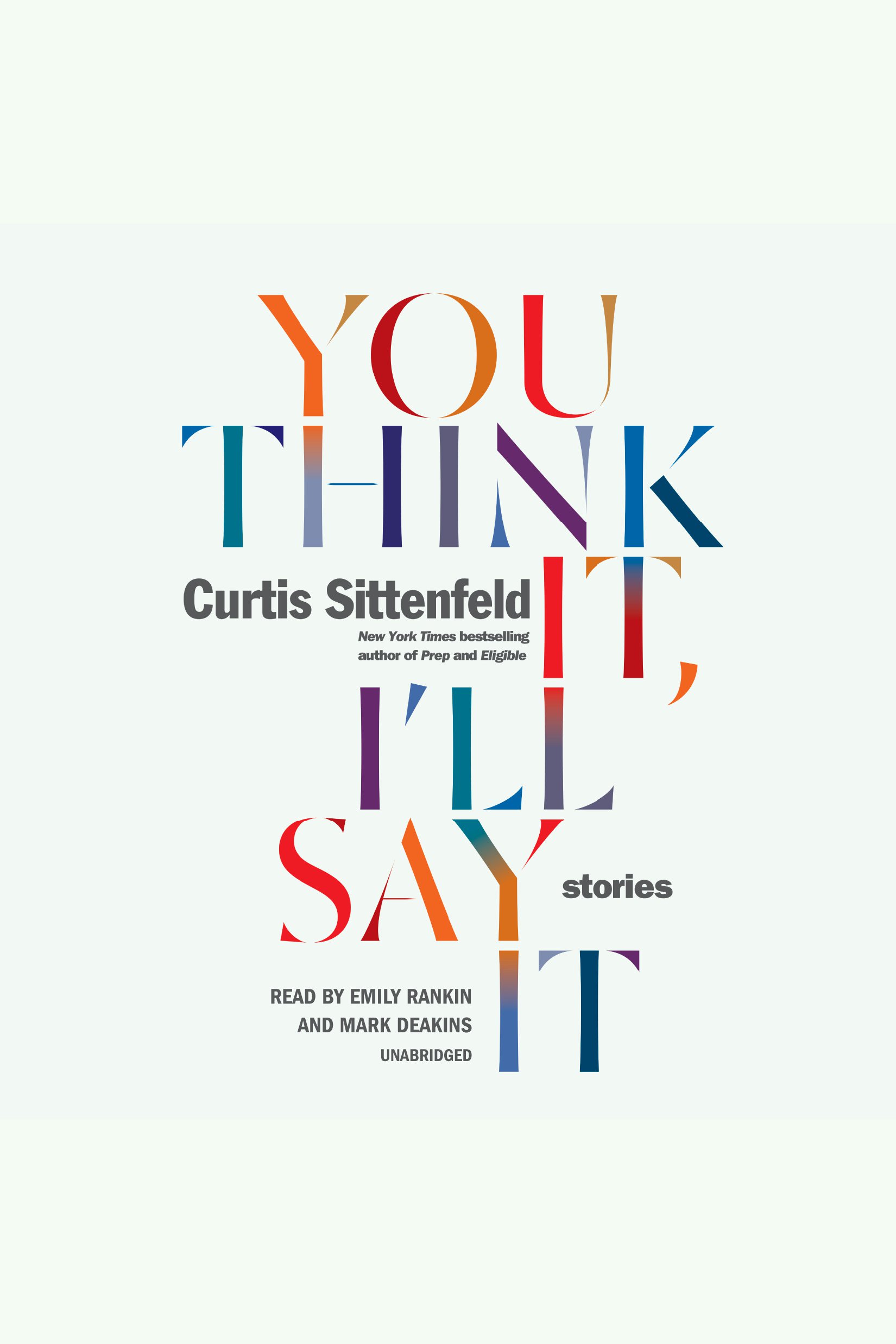You think it, I'll say it : stories cover image