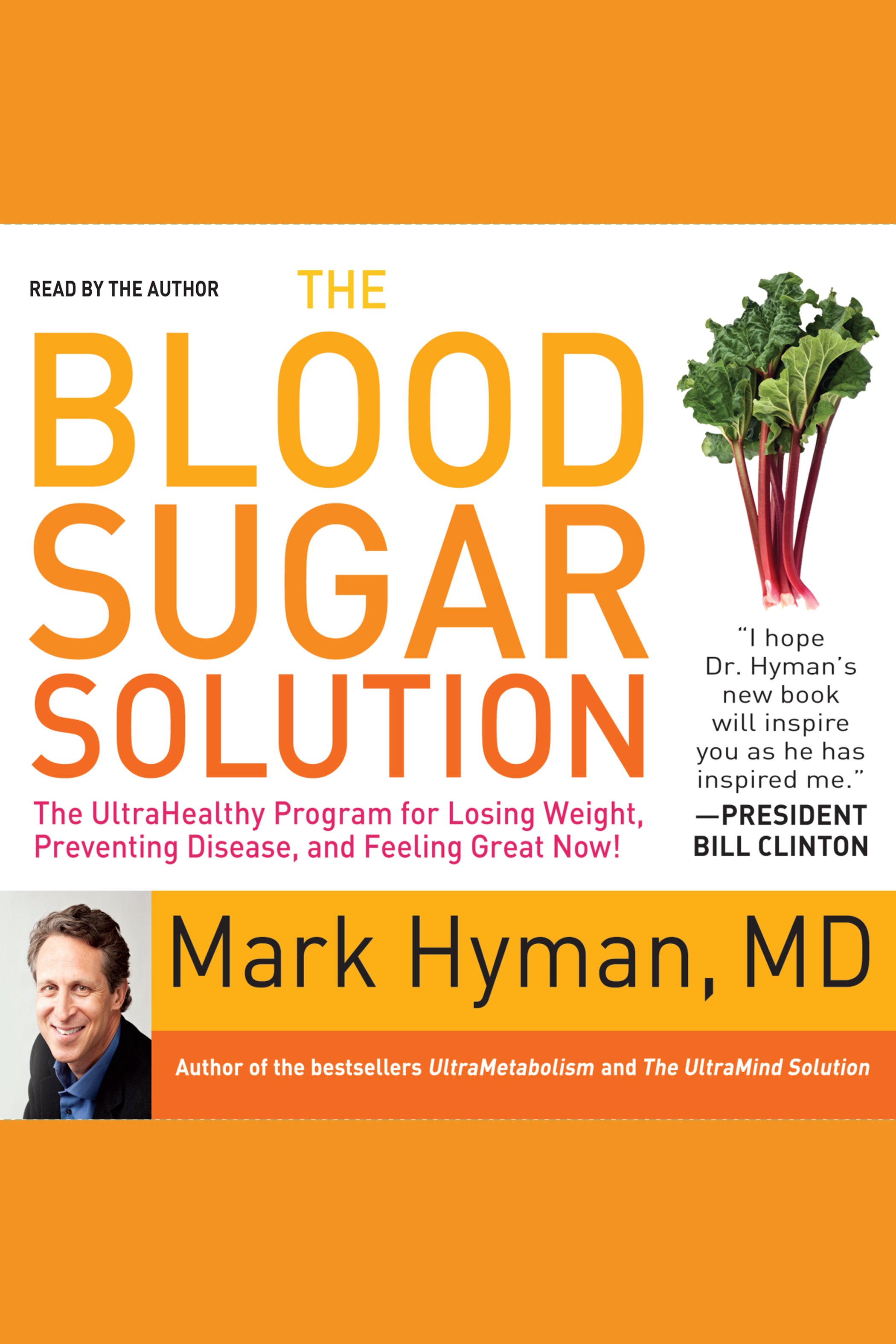 The blood sugar solution the ultrahealthy program for losing weight, preventing disease, and feeling great now! cover image