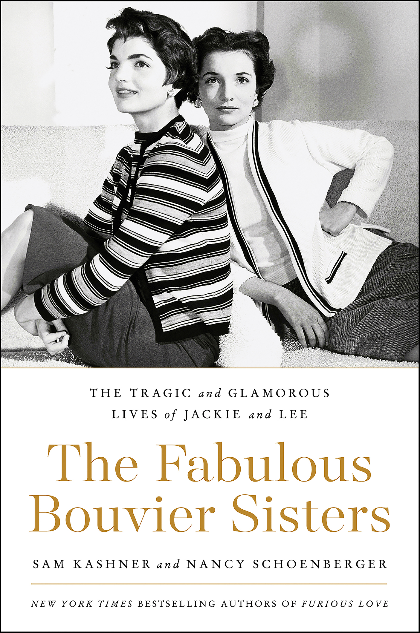 The fabulous Bouvier sisters the tragic and glamorous lives of Jackie and Lee cover image