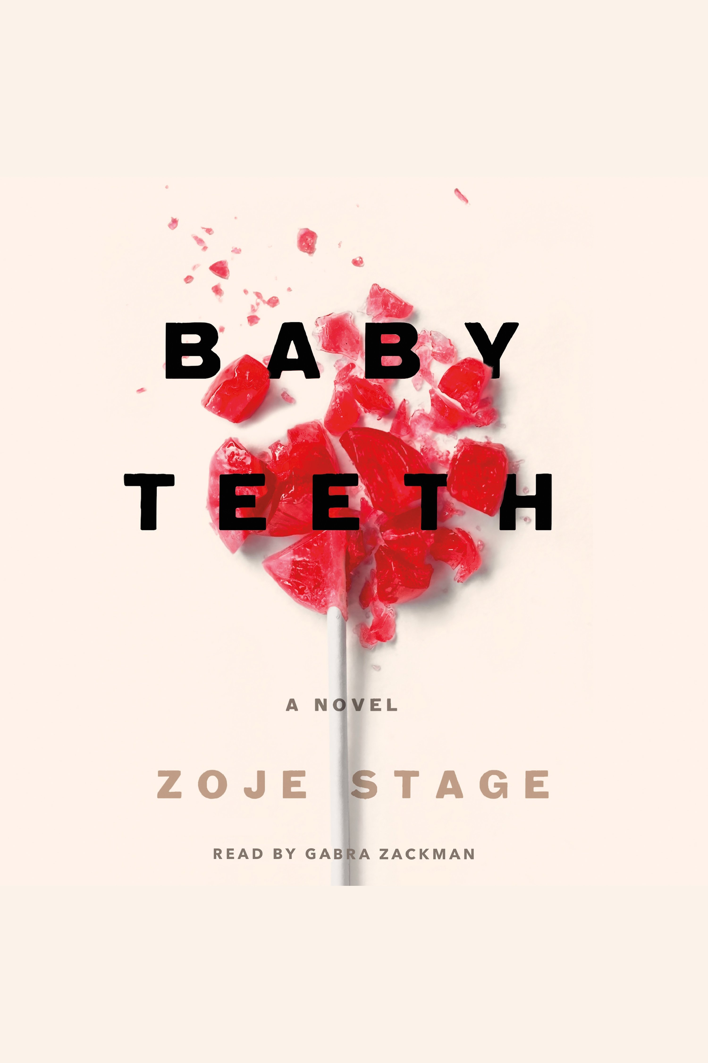 Imagen de portada para Baby Teeth [electronic resource] : A Novel