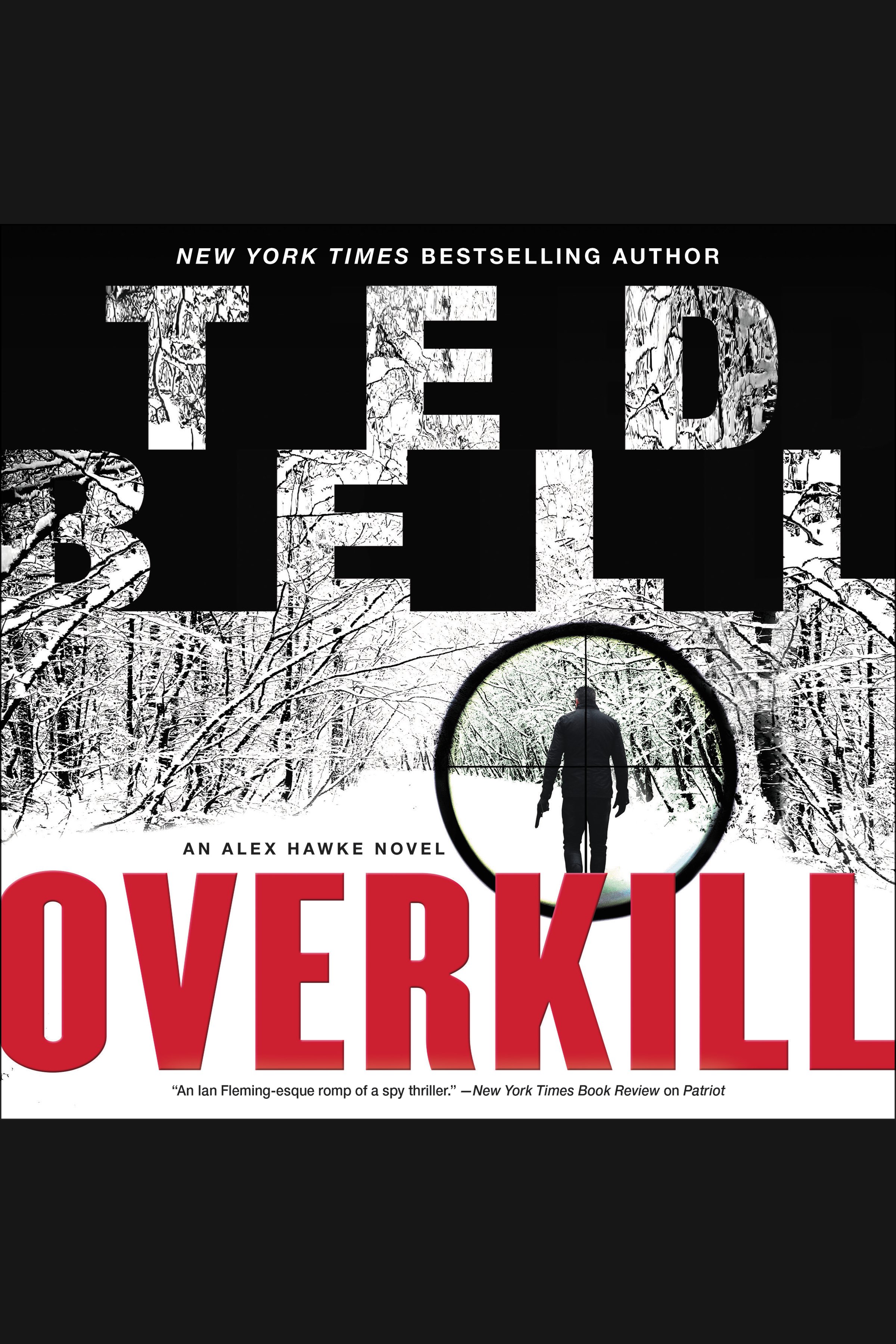 Cover image for Overkill [electronic resource] : An Alex Hawke Novel