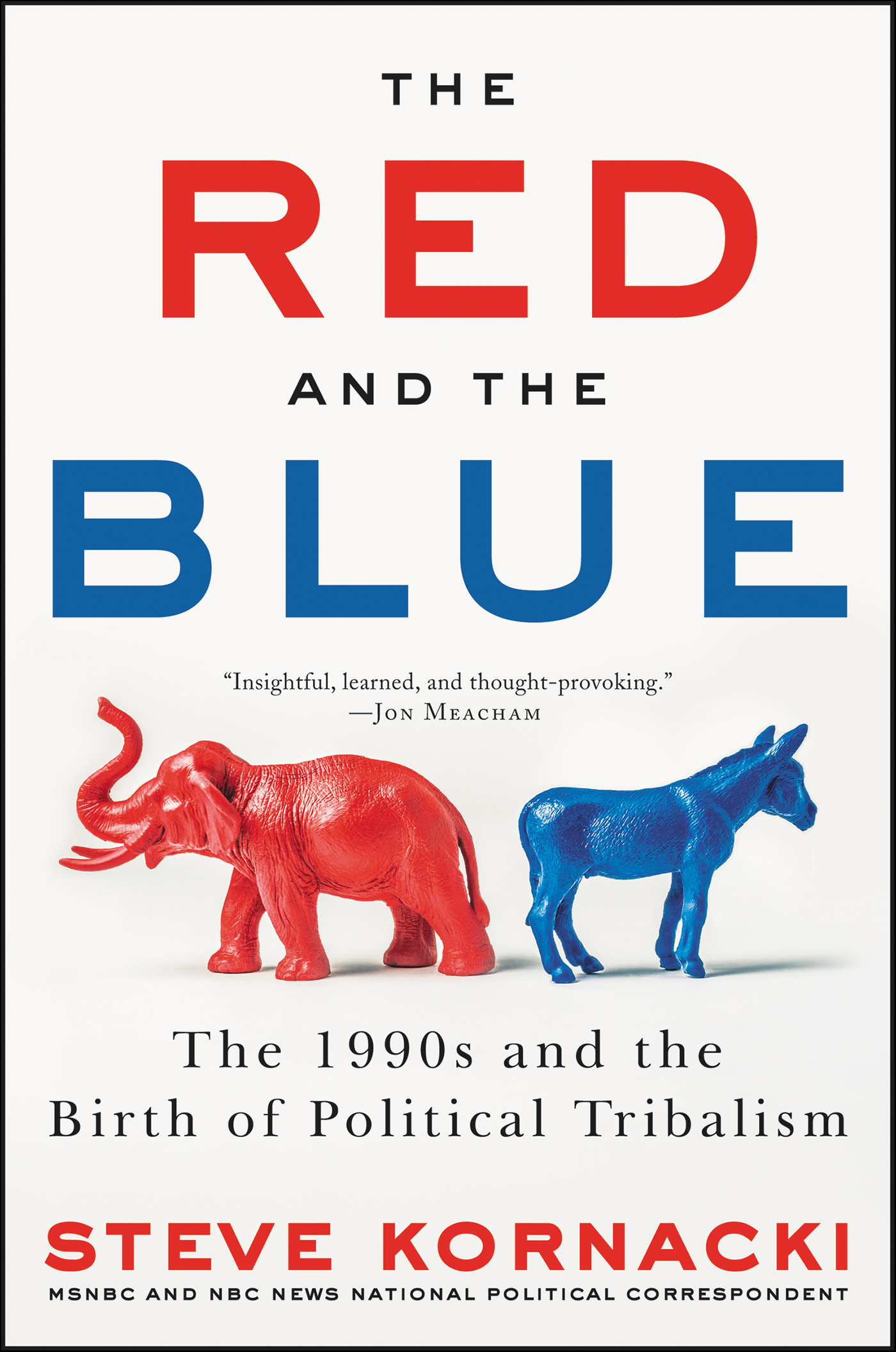 The red and the blue the 1990s and the birth of political tribalism cover image