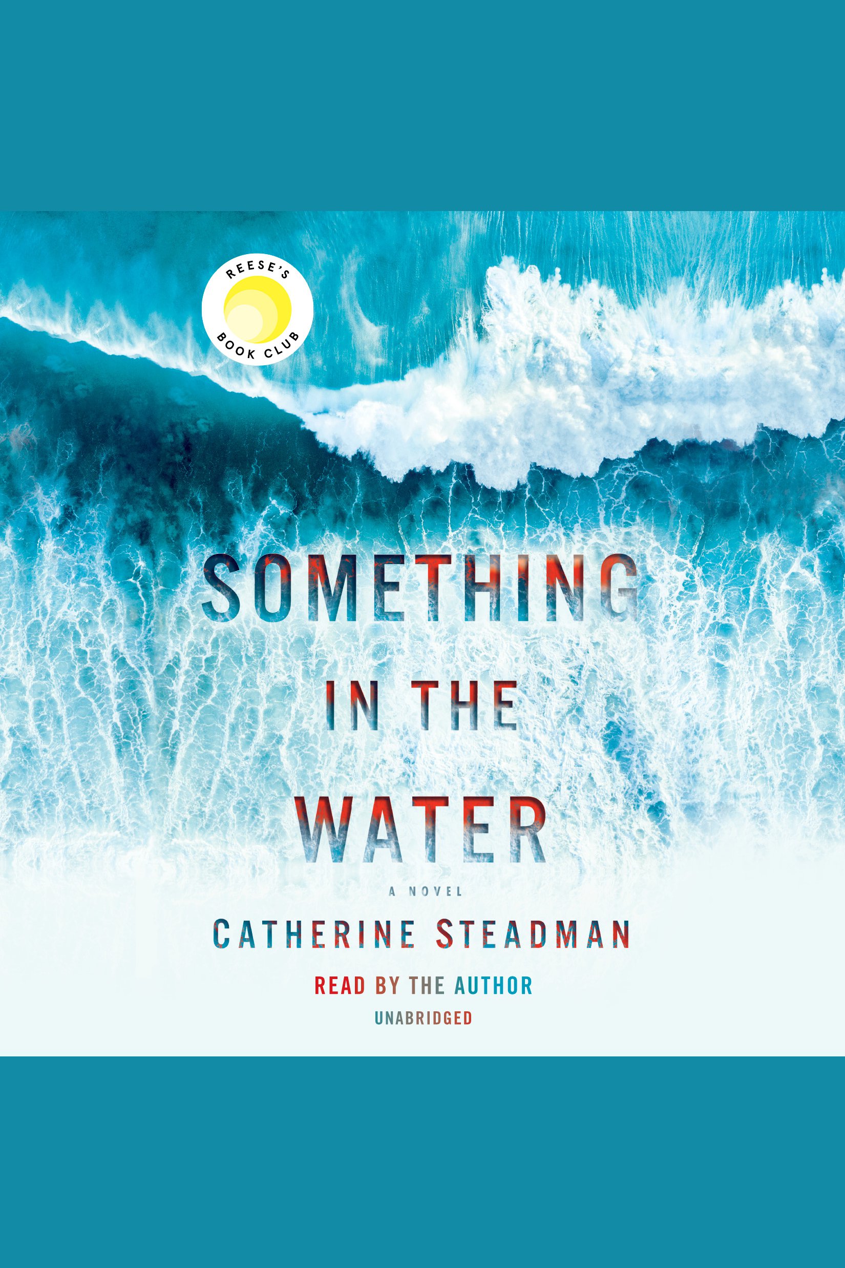 Cover image for Something in the Water [electronic resource] : A Novel