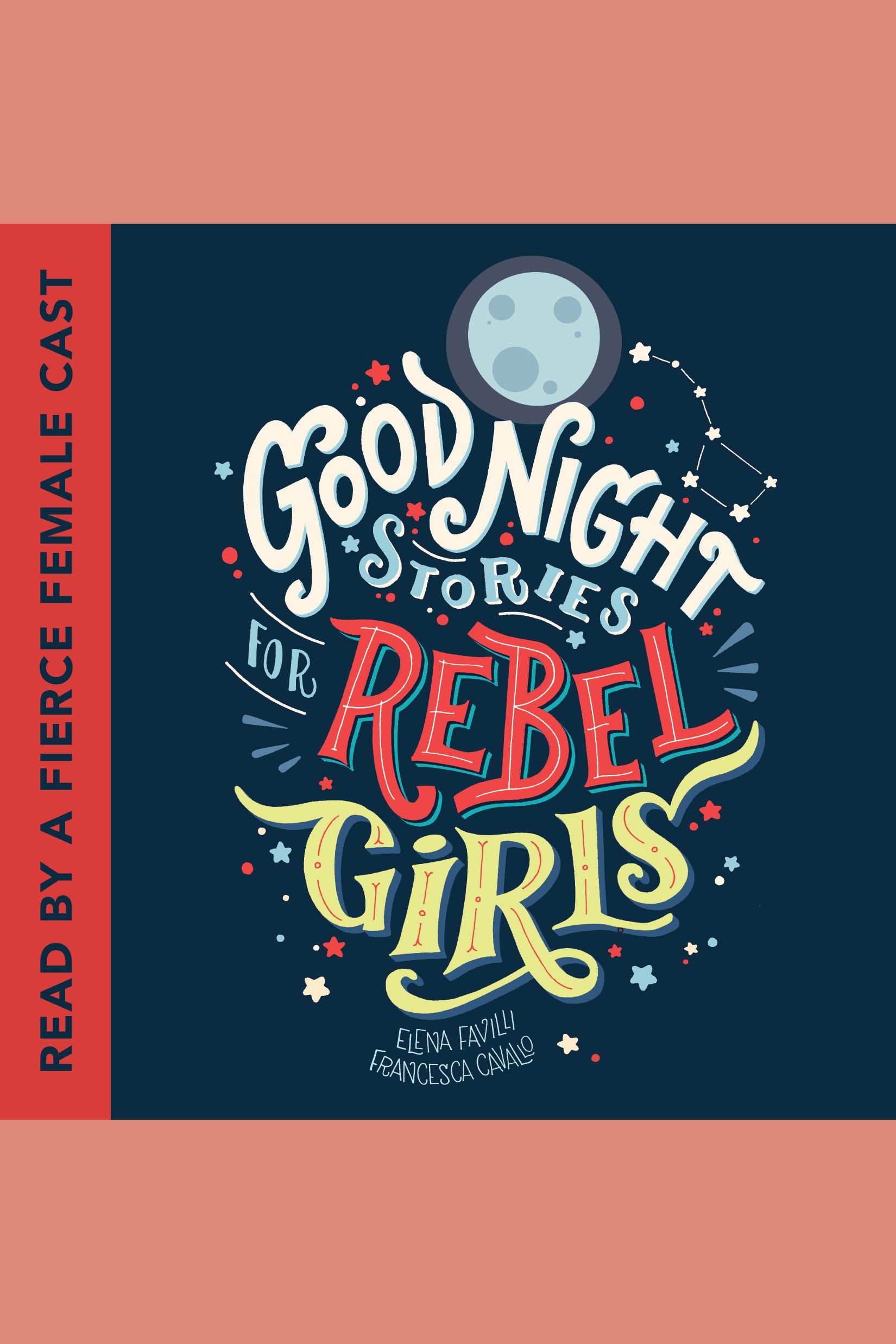 Cover image for Good Night Stories for Rebel Girls [electronic resource] : Good Night Stories for Rebel Girls, Book 1