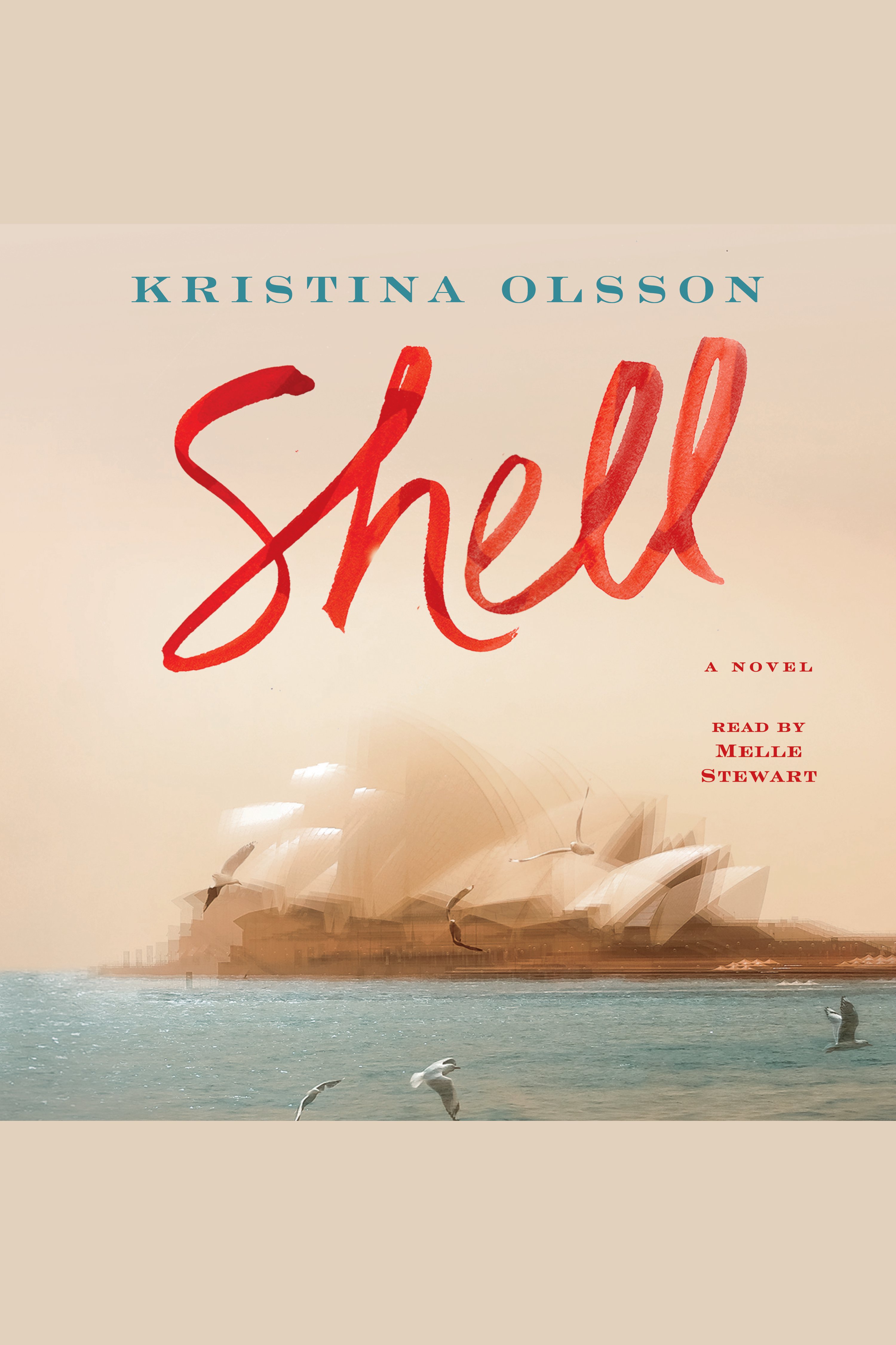 Cover image for Shell [electronic resource] : A Novel