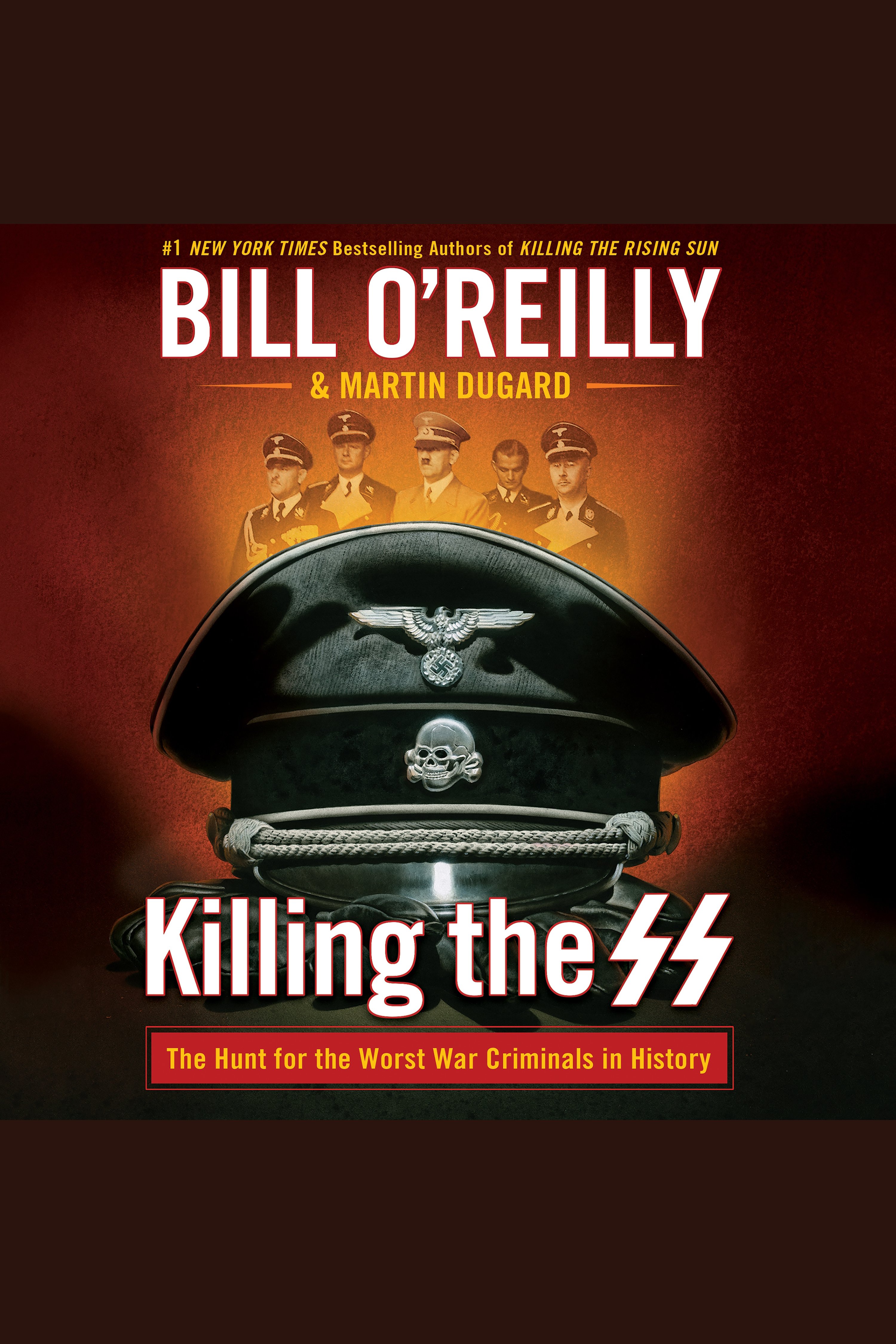 Cover image for Killing the SS [electronic resource] : The Hunt for the Worst War Criminals in History