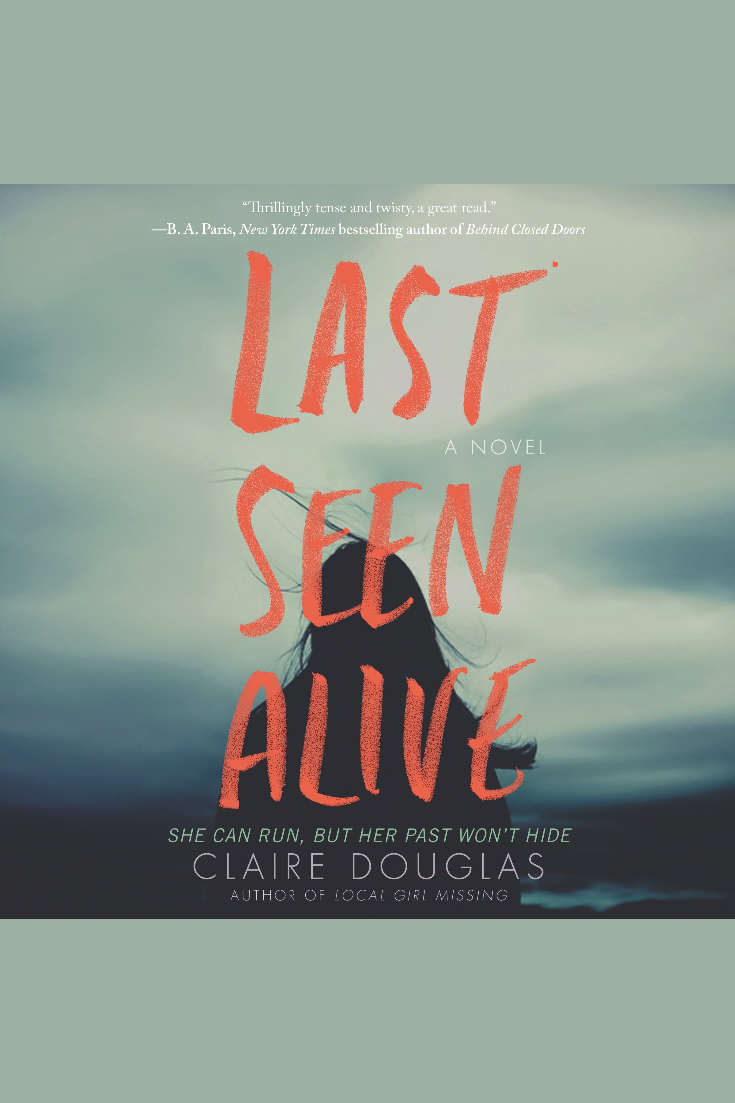 Cover image for Last Seen Alive [electronic resource] : A Novel
