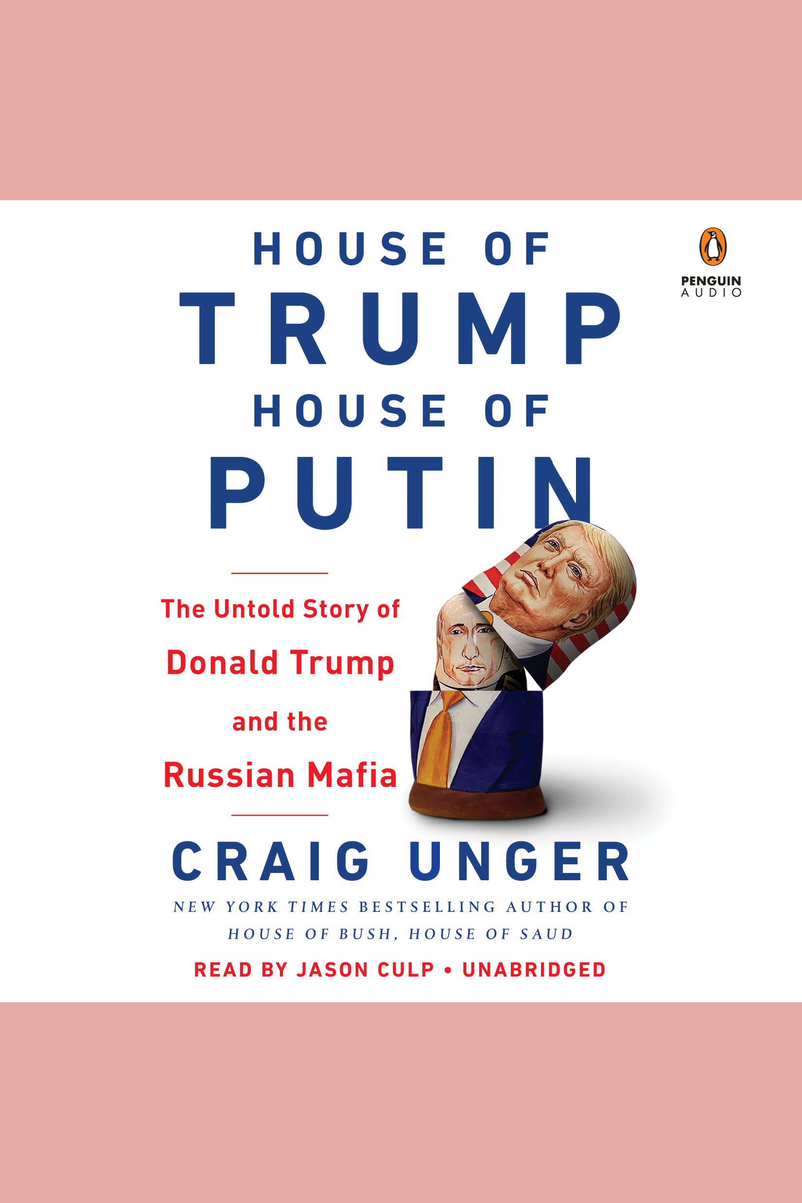 House of Trump, House of Putin The Untold Story of Donald Trump and the Russian Mafia cover image
