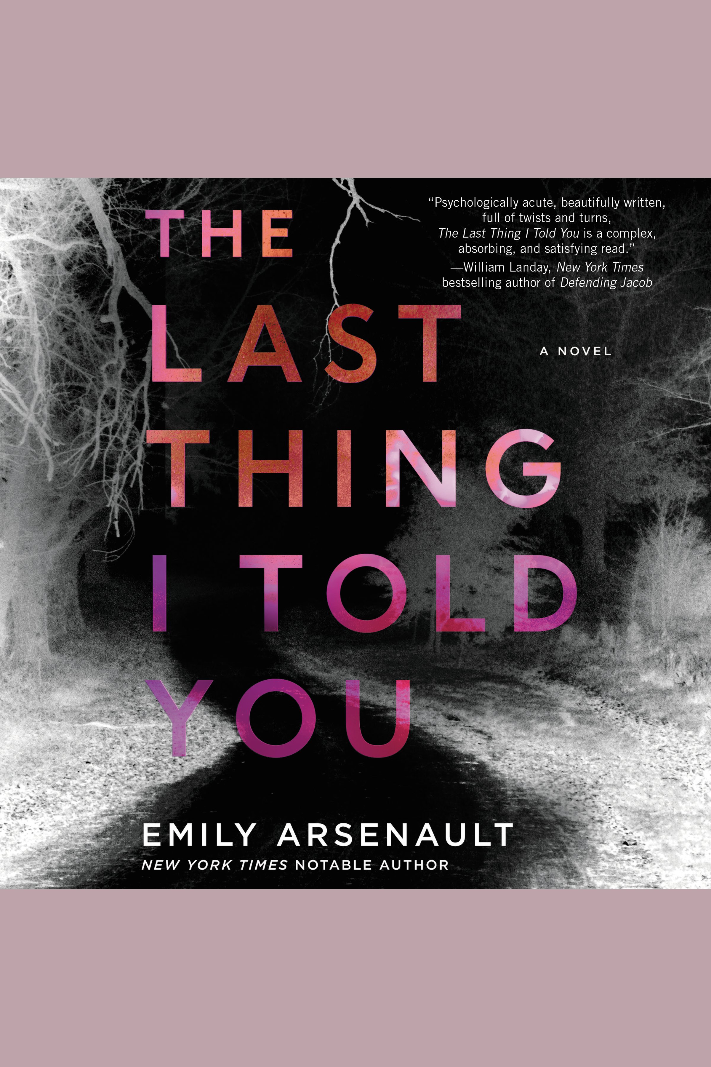 Cover image for The Last Thing I Told You [electronic resource] :