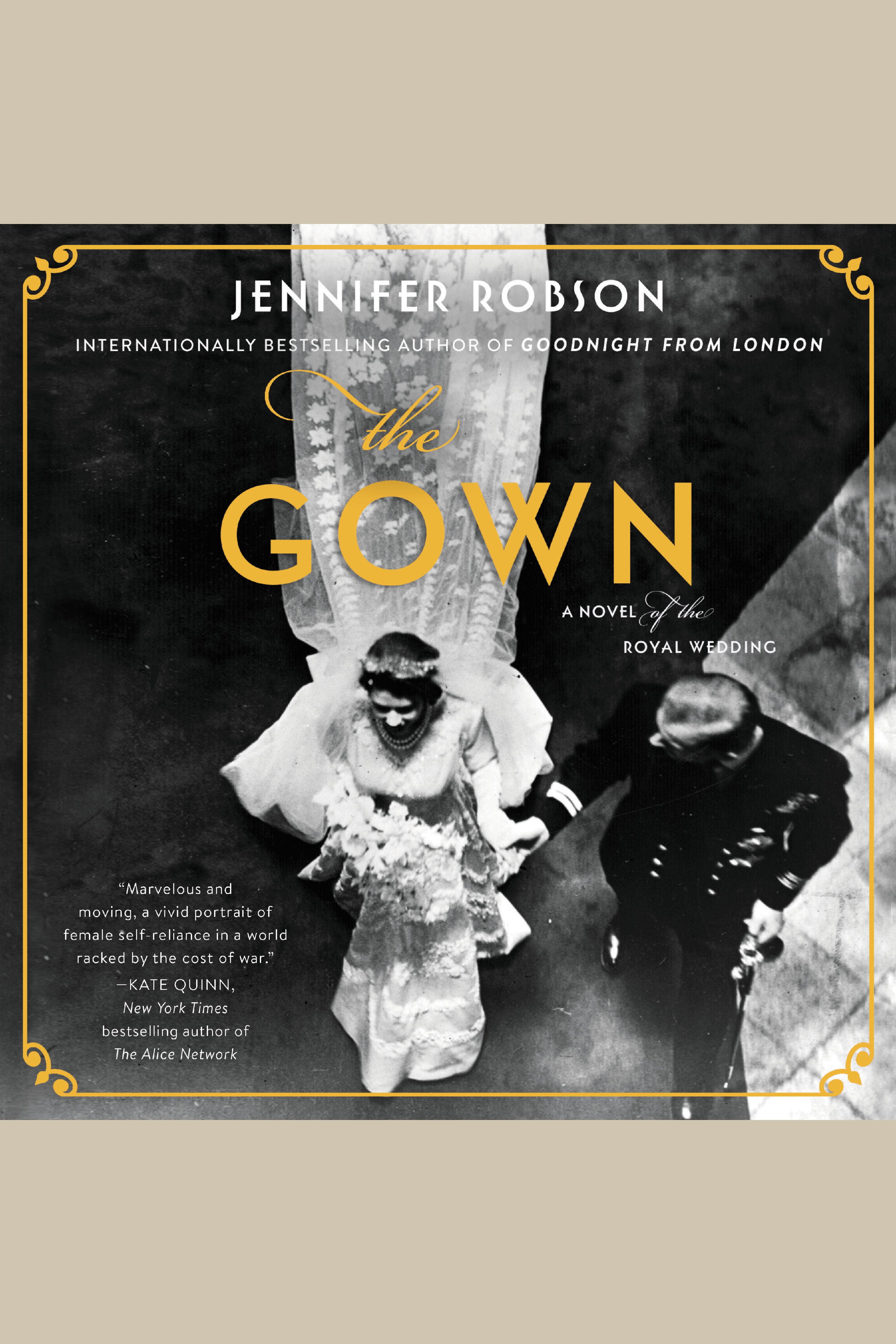 Cover image for The Gown [electronic resource] : A Novel of the Royal Wedding